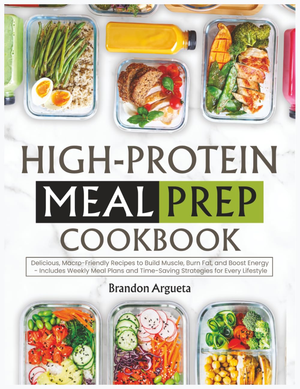 High-Protein Meal Prep Cookbook