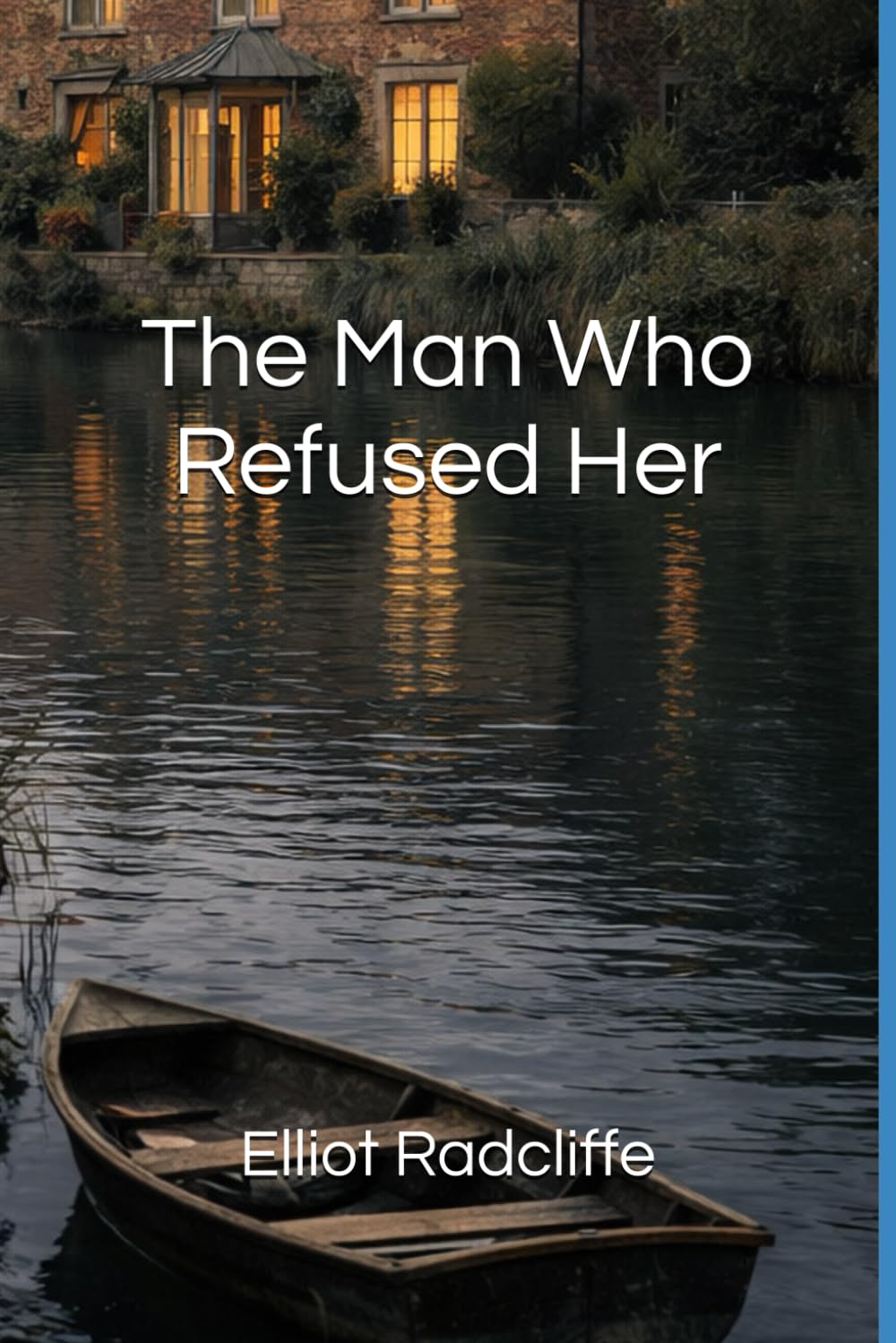 The Man Who Refused Her (Hawthorn Vale)