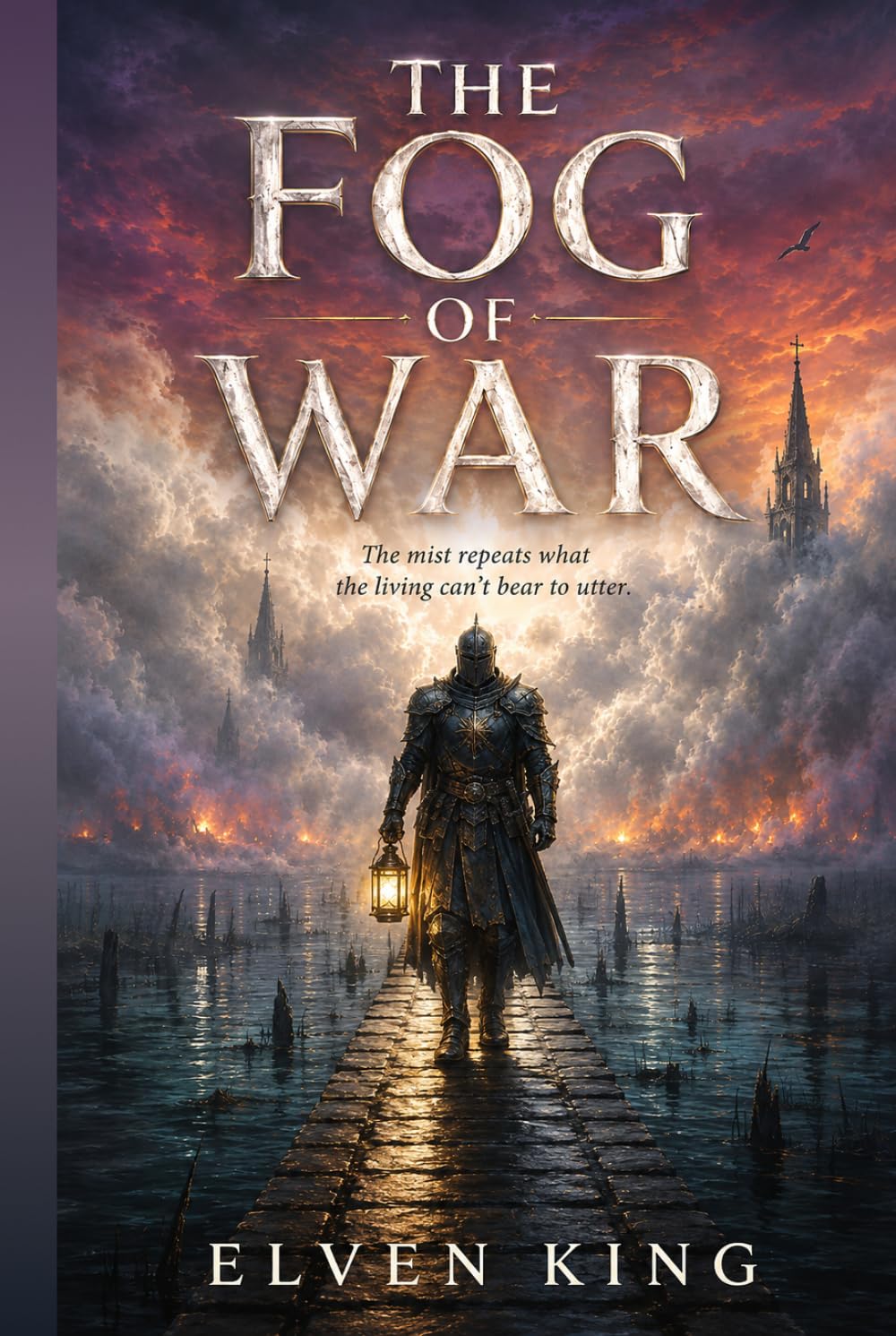 The Fog of War: Fire and Ash