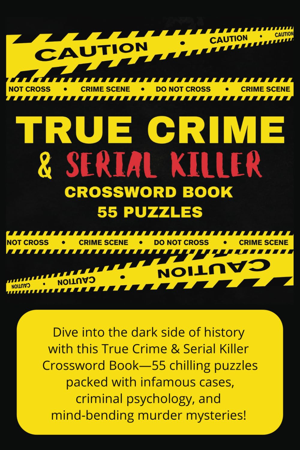 True Crime & Serial Killer Themed - Crossword Book: Gift for Vacations, Fun, and Free Time