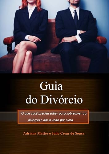 Guia Definitivo do Divórcio (Portuguese Edition)