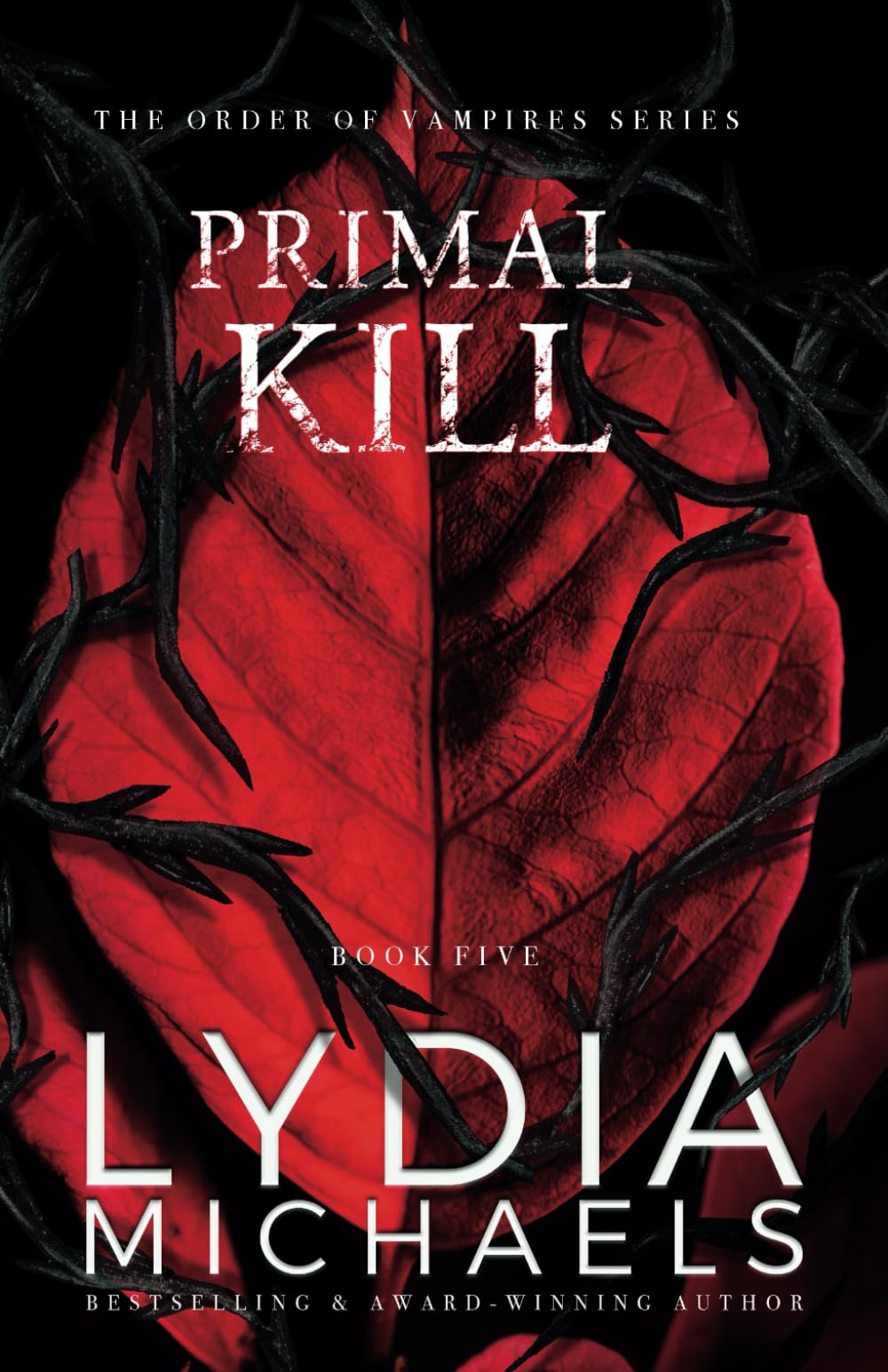 Primal Kill: A Dark Paranormal Fantasy Romance: 5 (The Order of Vampires)
