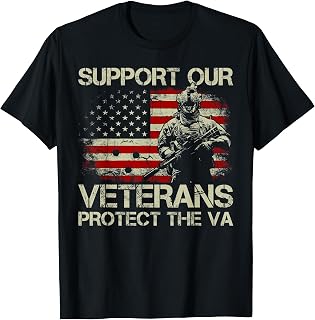 Support our Veterans protect And The VA Protest Patriotic T-Shirt