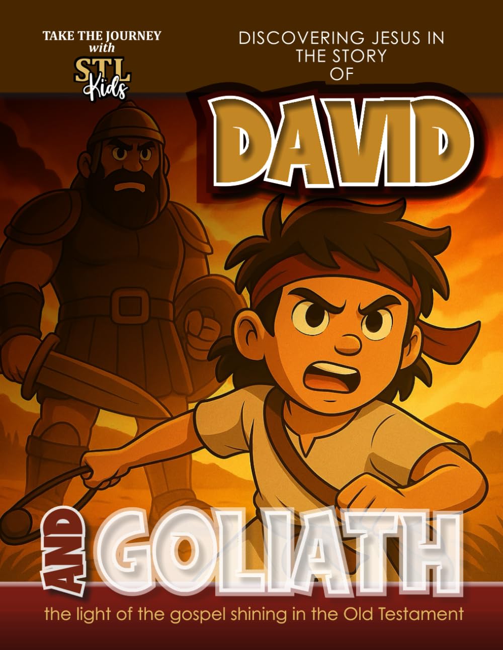 Discovering Jesus in the Story of David & Goliath: The Light of the Gospel Shining in the Old Testament (STL Kids | Step Toward the Light Kids, with Zac and Lizzie)