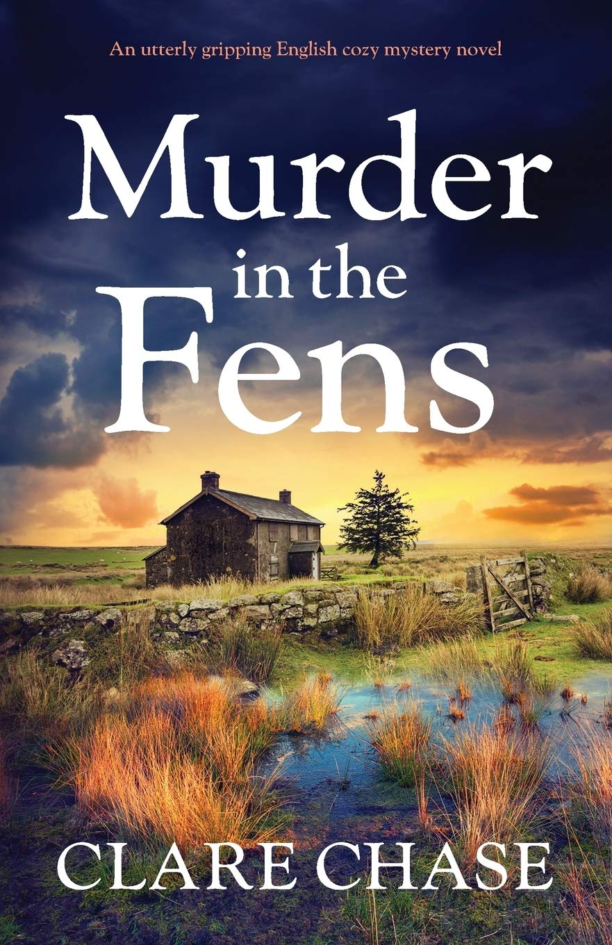 Murder in the Fens: An utterly gripping English cozy mystery novel: 4 (A Tara Thorpe Mystery)
