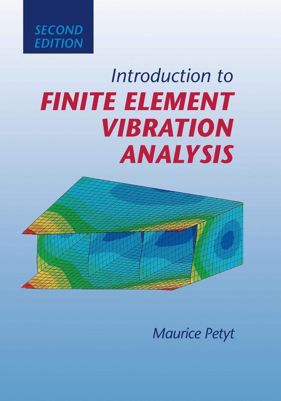 Introduction to Finite Element Vibration Analysis: Petyt, Maurice ...