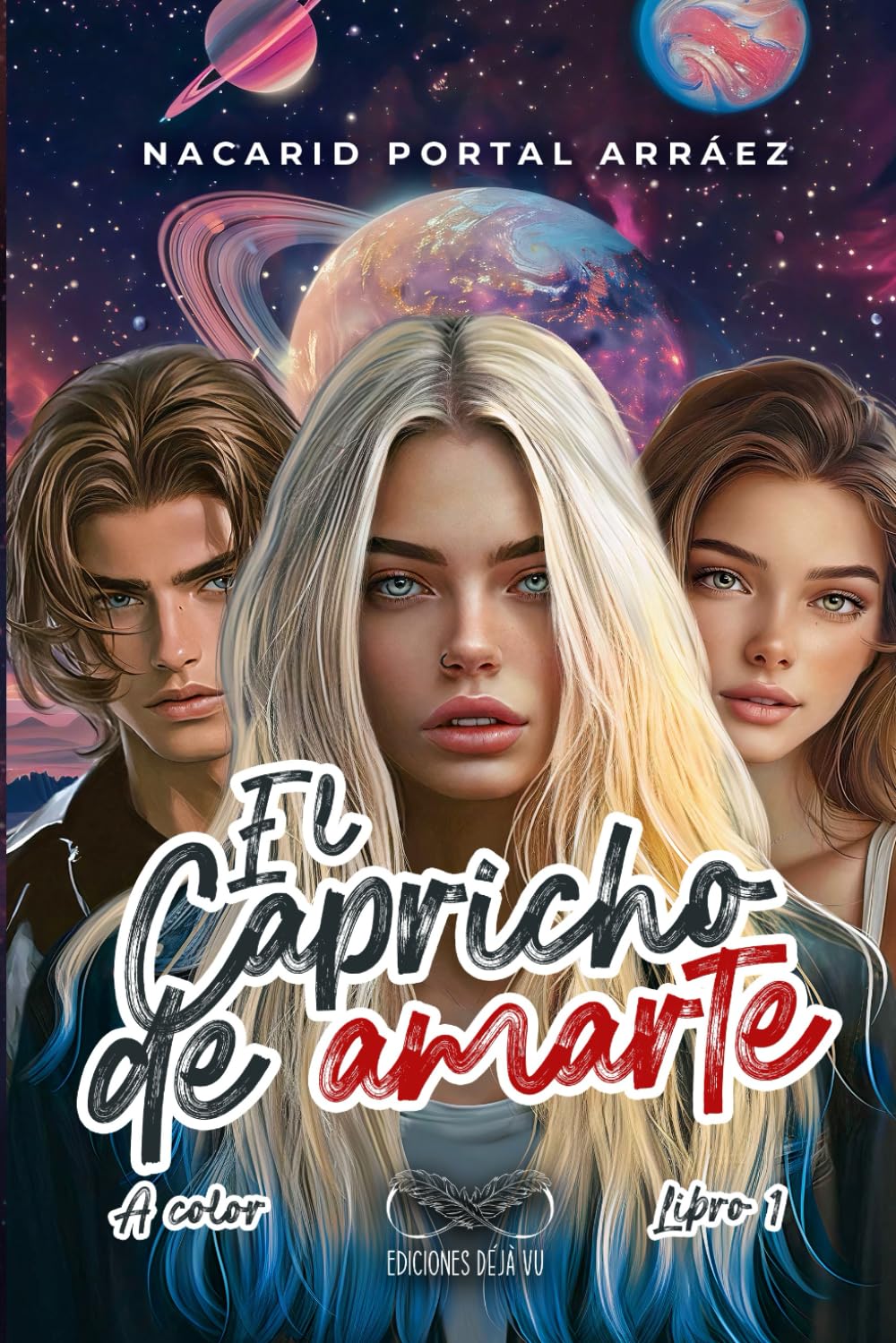 El Capricho de Amarte: (Versión a COLOR, edición deluxe) (Spanish Edition)