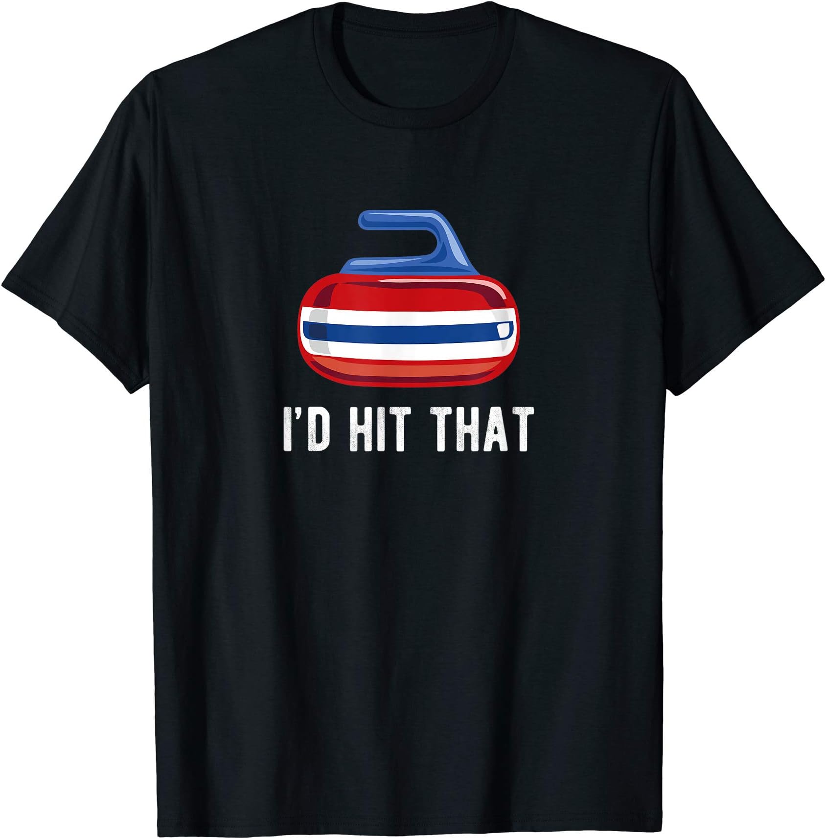 Curling Gifts by TCFunny "I'd Hit That" Curling Team Sweeping Rock Sport Gift T-Shirt