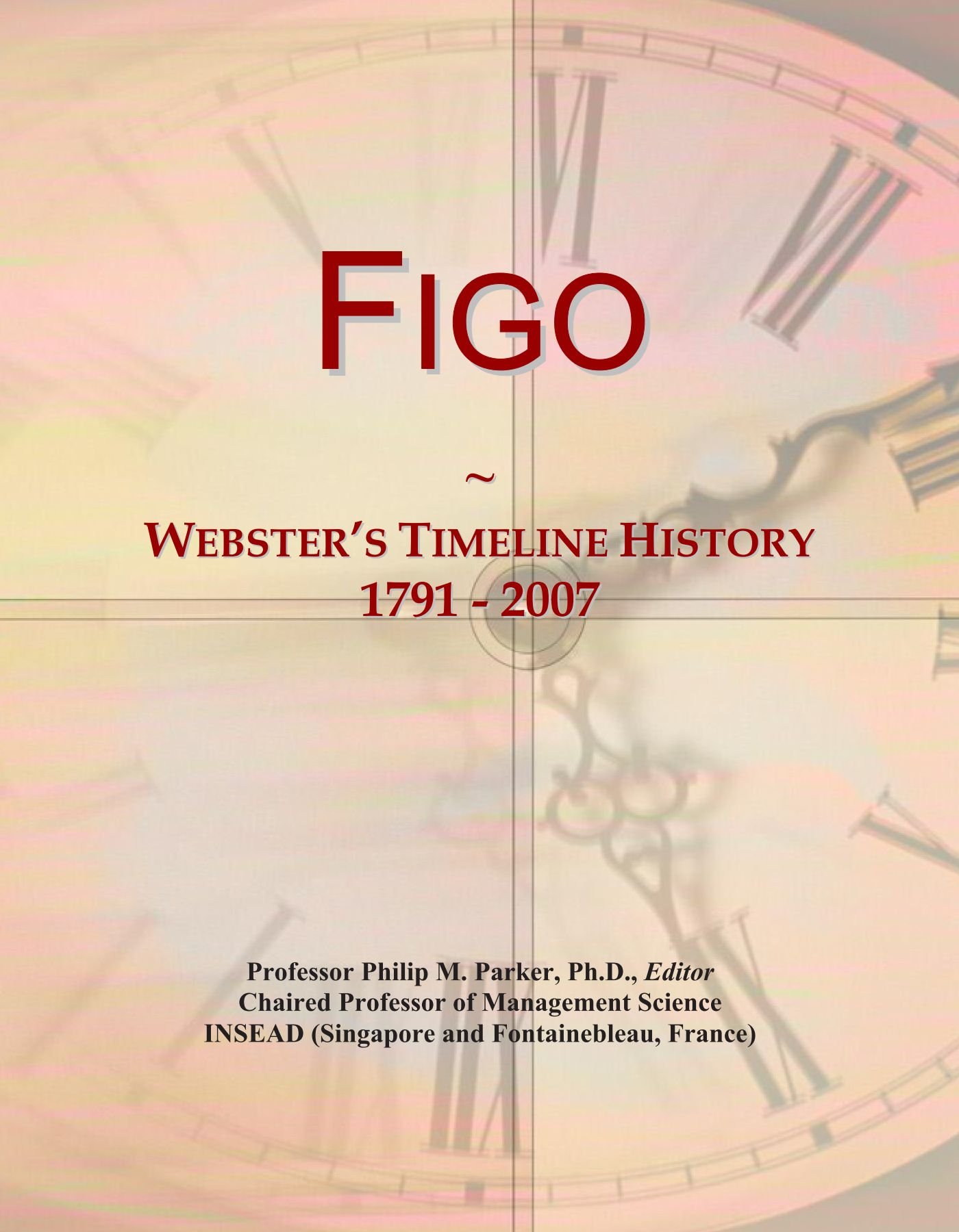 Figo: Webster's Timeline History, 1791 - 2007