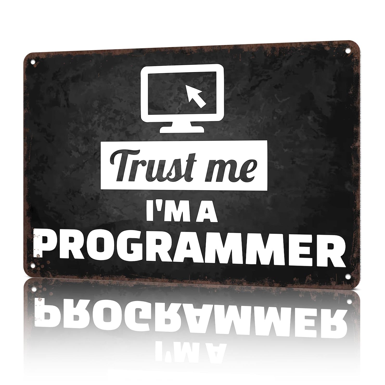 KWQDOZF Vintage Metal Signs Trust Me I Am A Programmer Funny Tin Sign Poster Wall Art For Home Room Bedroom Office Decor 8x12inch