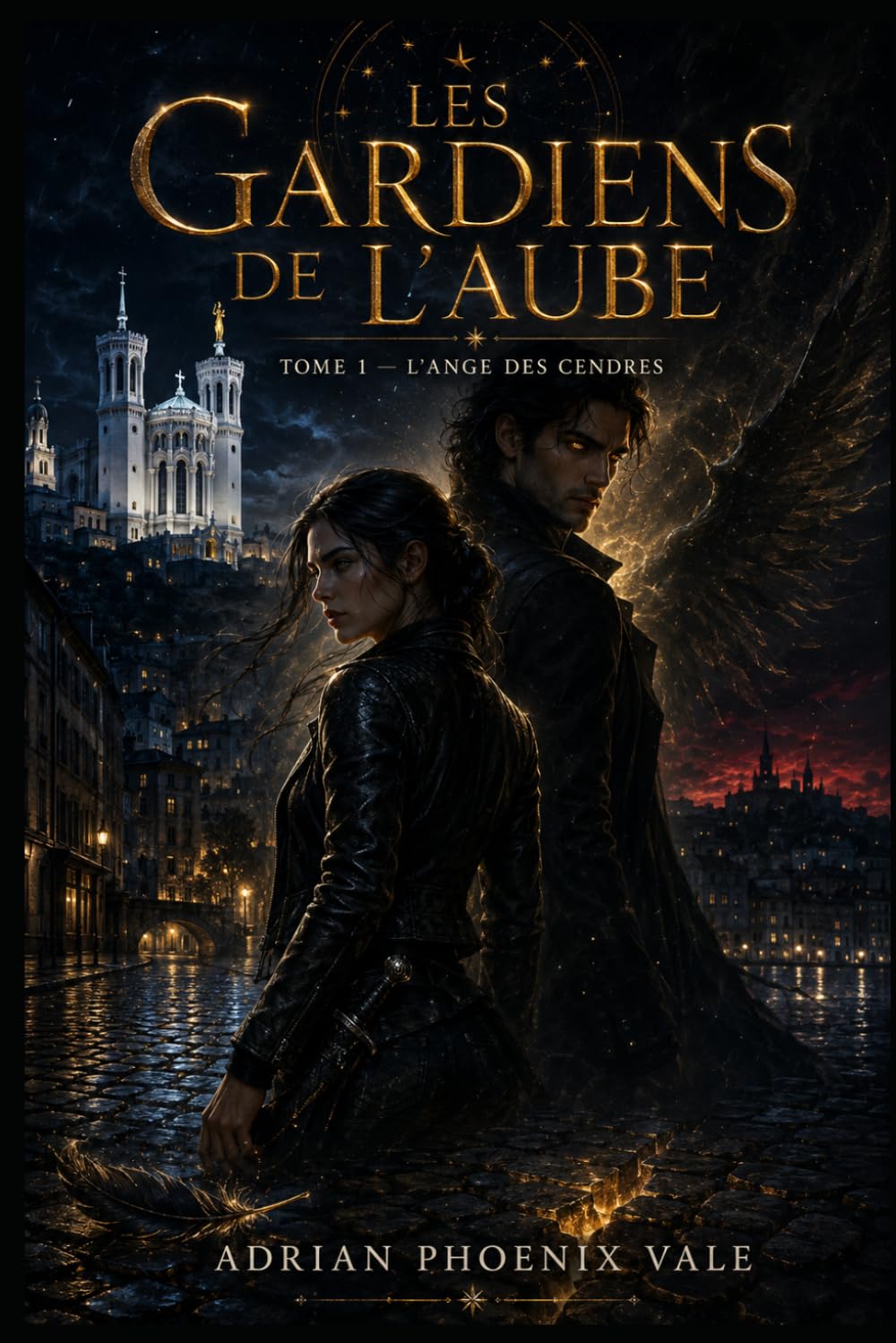 L'Ange des Cendres: LES GARDIENS DE L'AUBE Tome 1