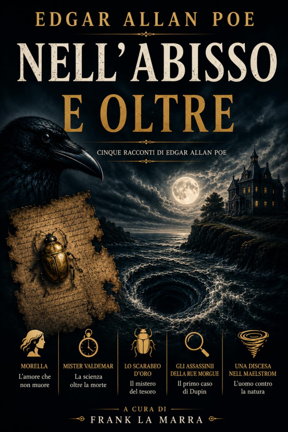NELL' ABISSO E OLTRE: Cinque racconti di Edgar Allan Poe - Alta leggibilità