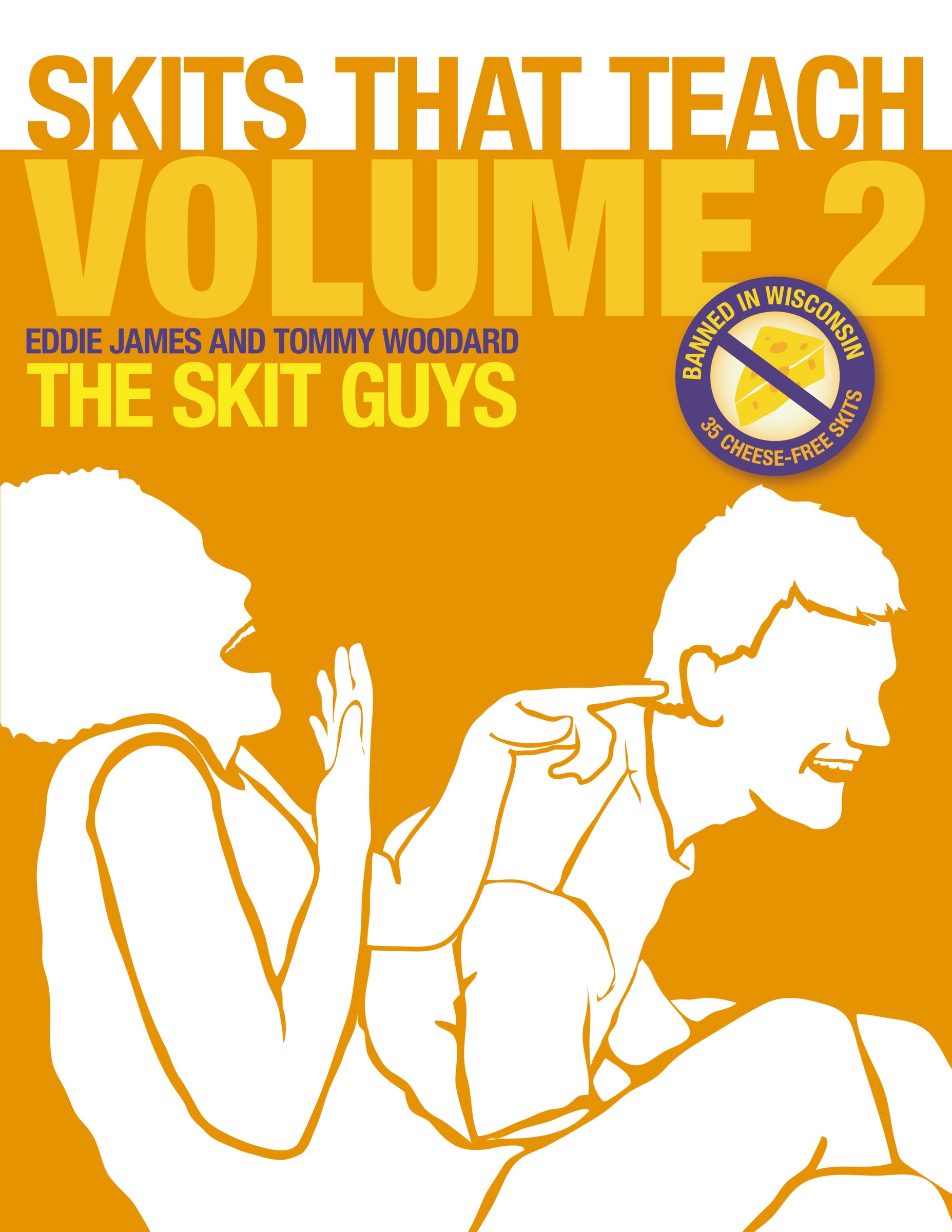 Skits That Teach, Volume 2, Paperback, Eddie James and Tommy Woodard