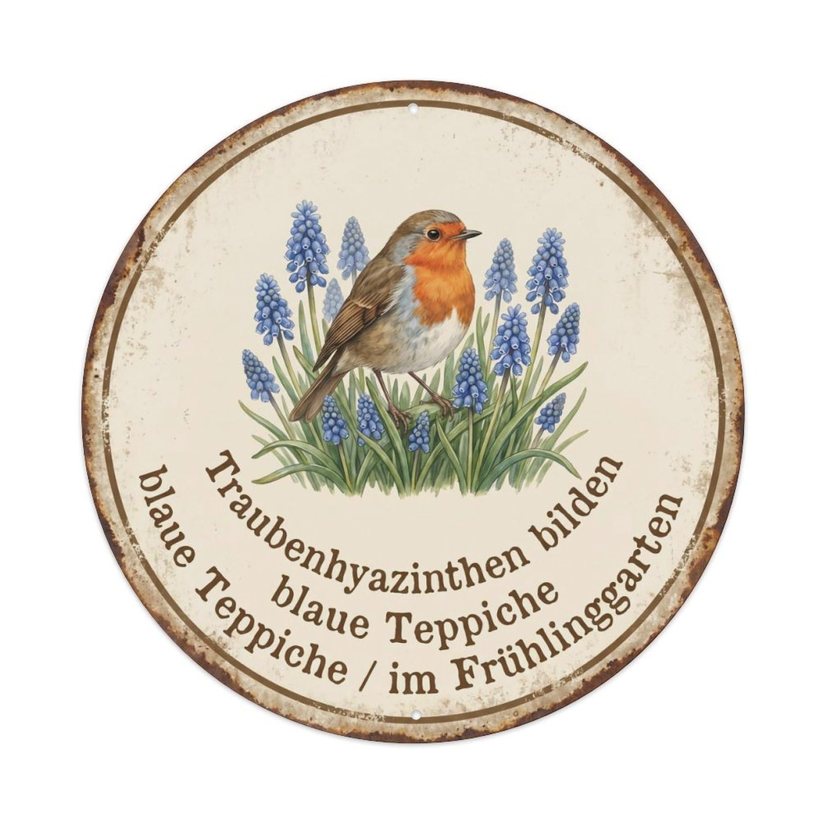 Robin Bird Garden Quote Muscari CircleMetal Tin Sign