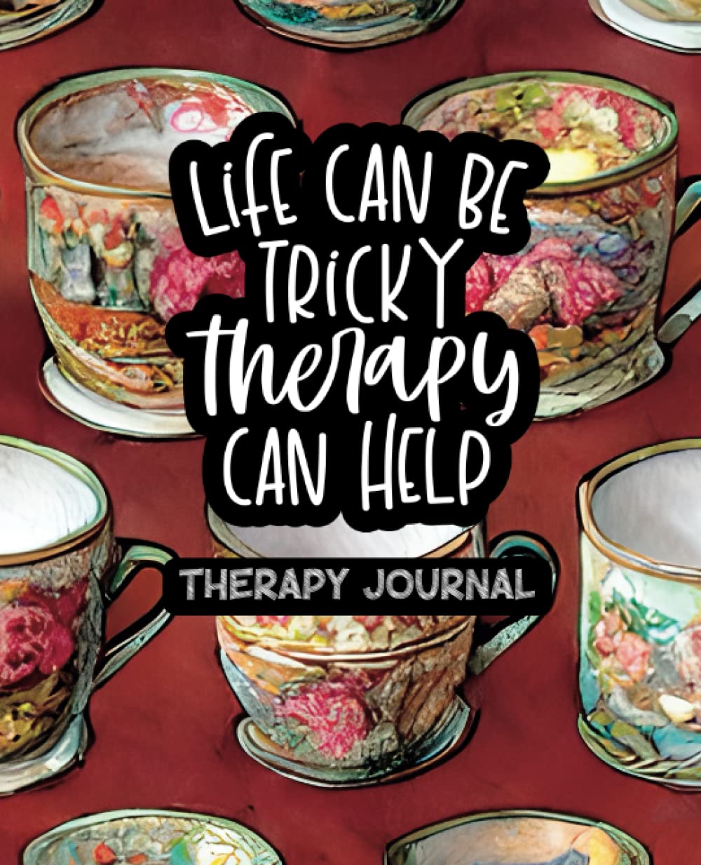 Independently published Life Can Be Tricky, Therapy Can Help - China Coffee Cup