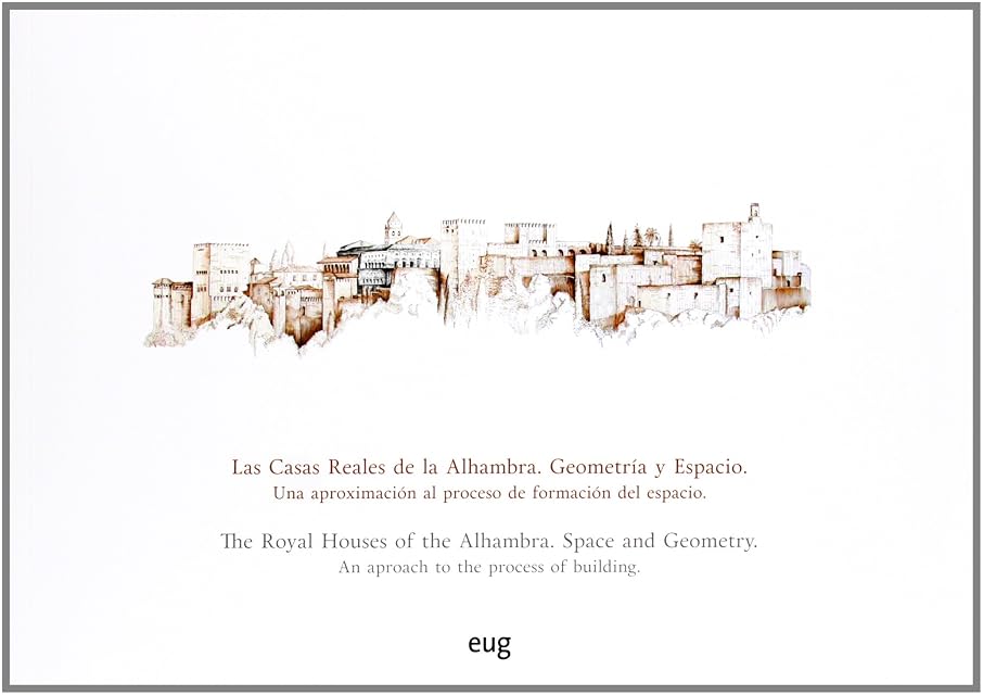 Portada de Las casas reales de la Alhambra. Geometría y espacio
