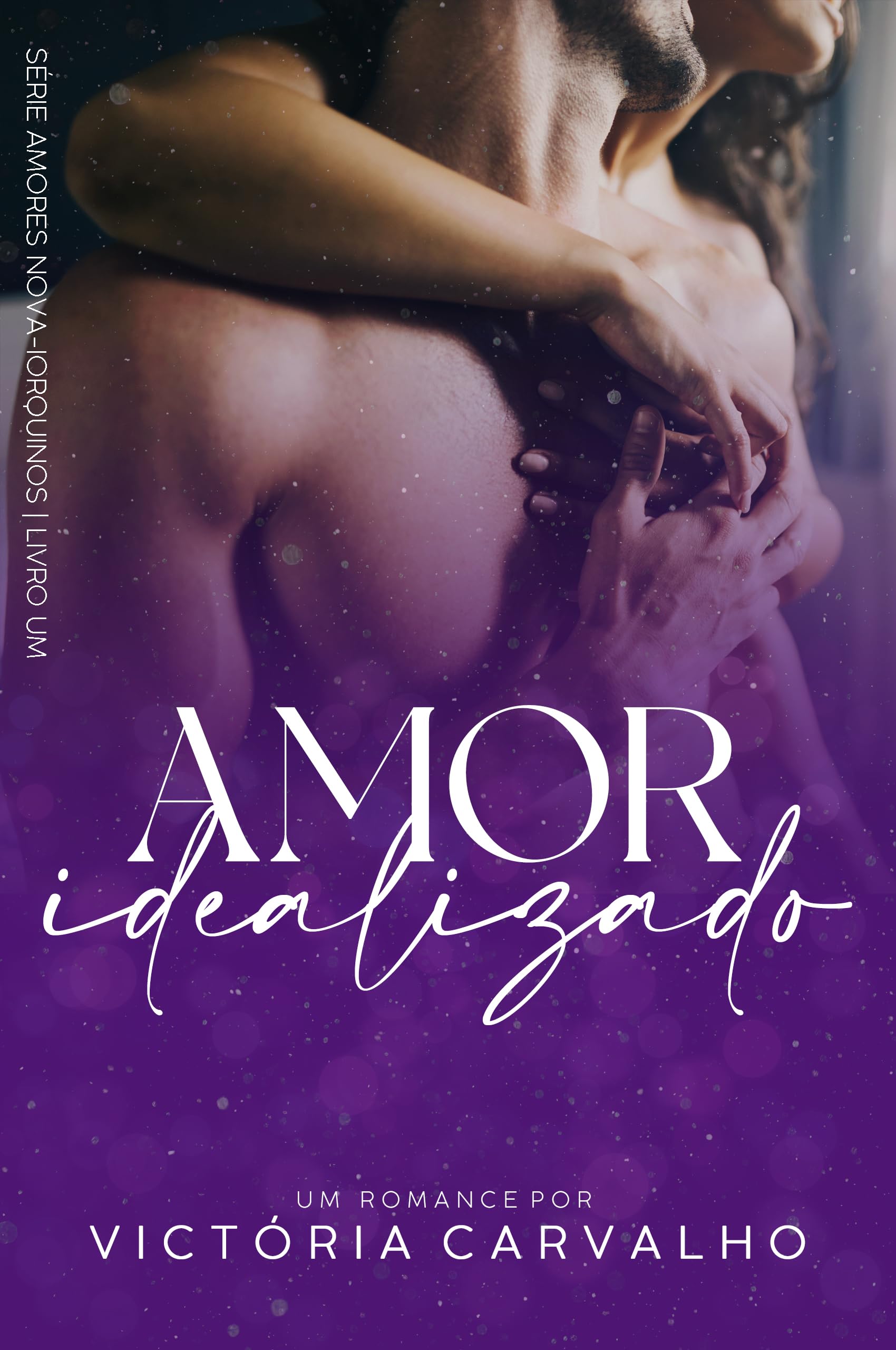 Amor Idealizado (Amores Nova-Iorquinos Livro 1)