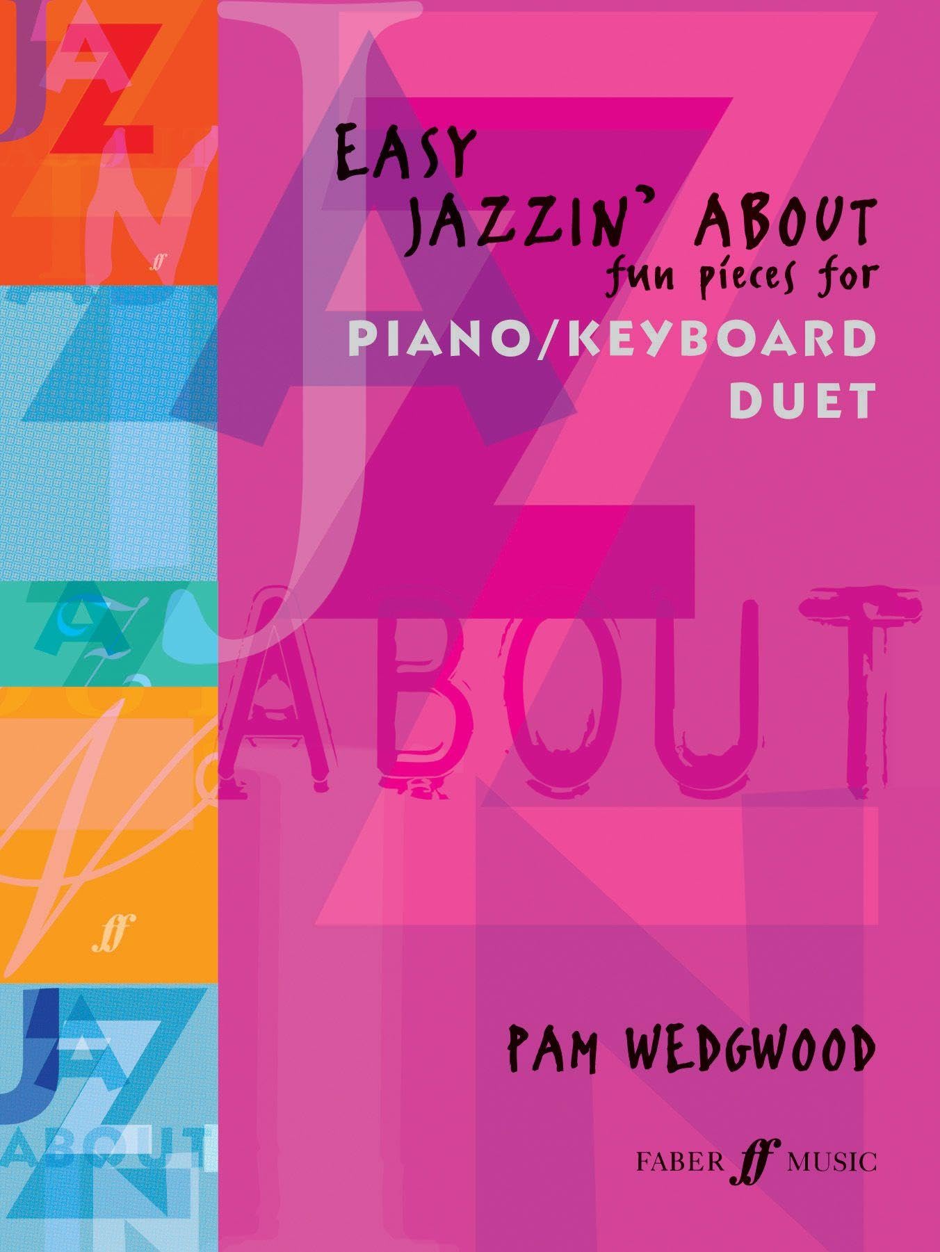 Easy Jazzin' About Piano Duet: Fun Pieces for Piano / Keyboard Duet