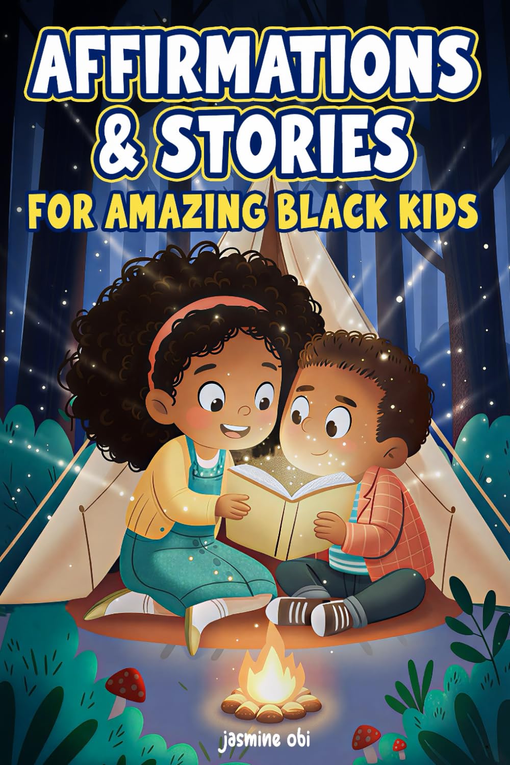 Affirmations & Stories for amazing black kids: Encouraging Self-Love, Confidence, and Resilience with Inspiring Stories and Unique Affirmations — Gift for Black Kids