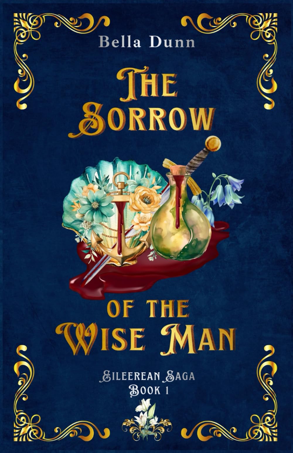 The Sorrow of the Wise Man: 1 (Eileerean Saga)