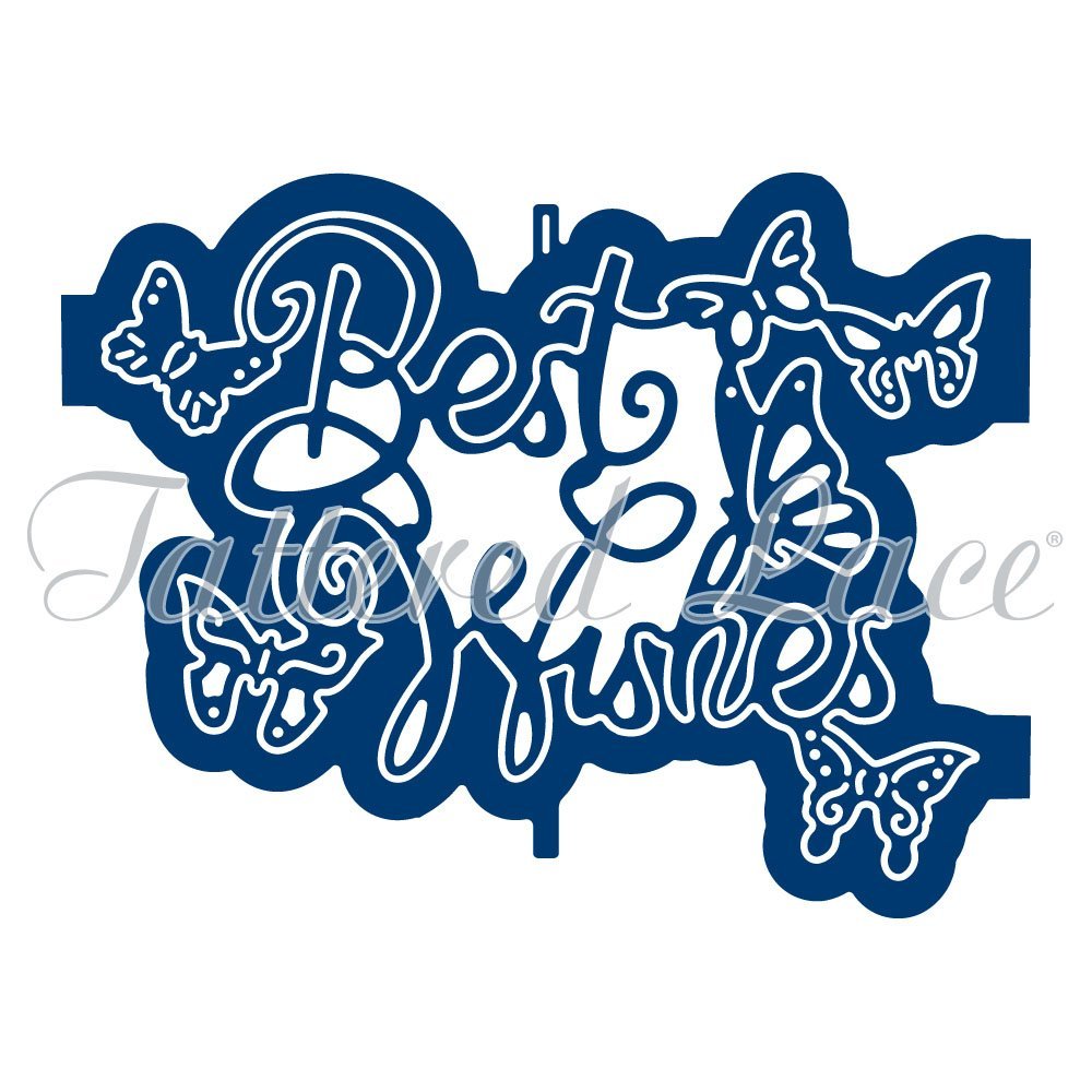 Tattered Lace Die Ornamental Best Wishes D1287