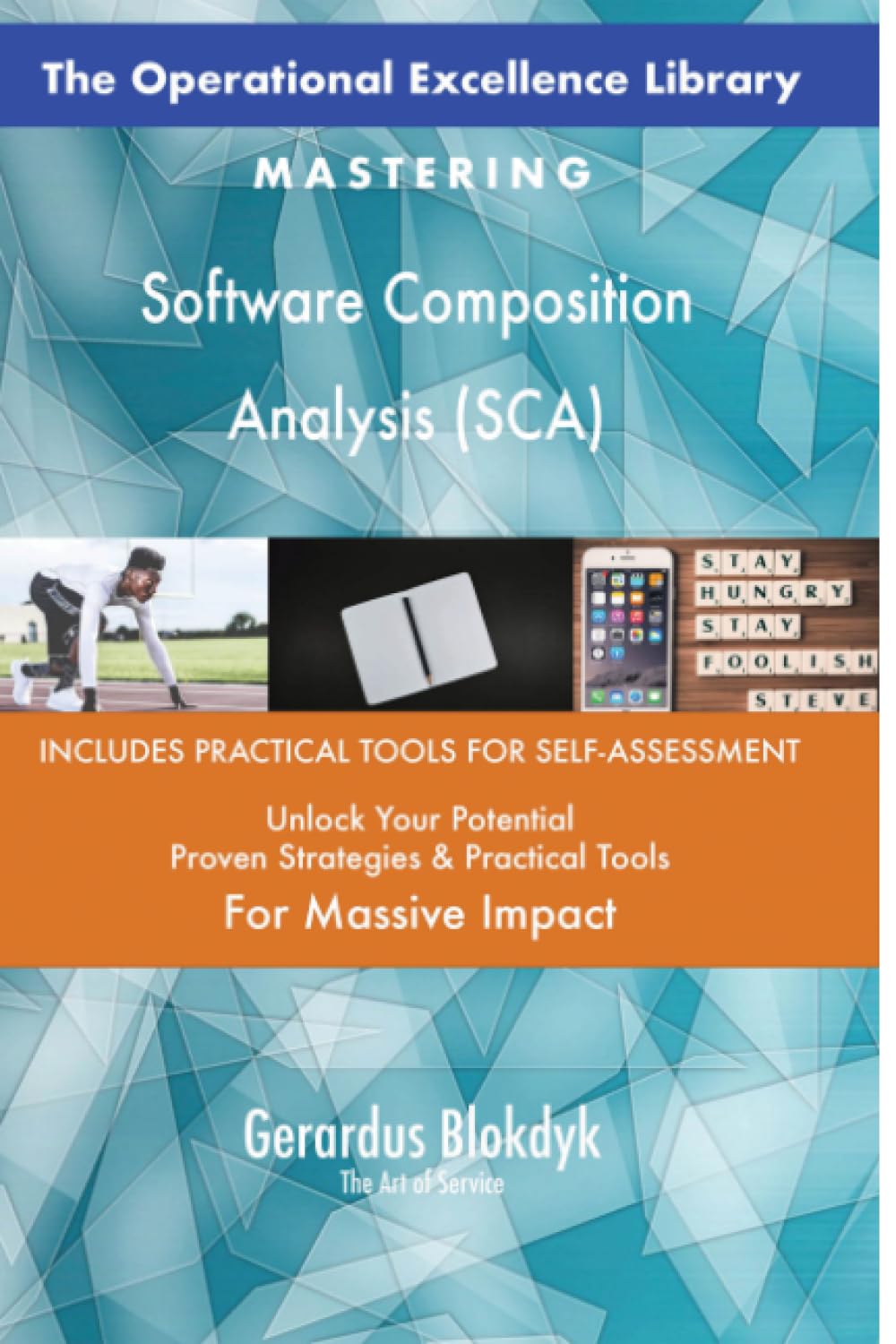 The Operational Excellence Library; Mastering Software Composition Analysis (SCA)