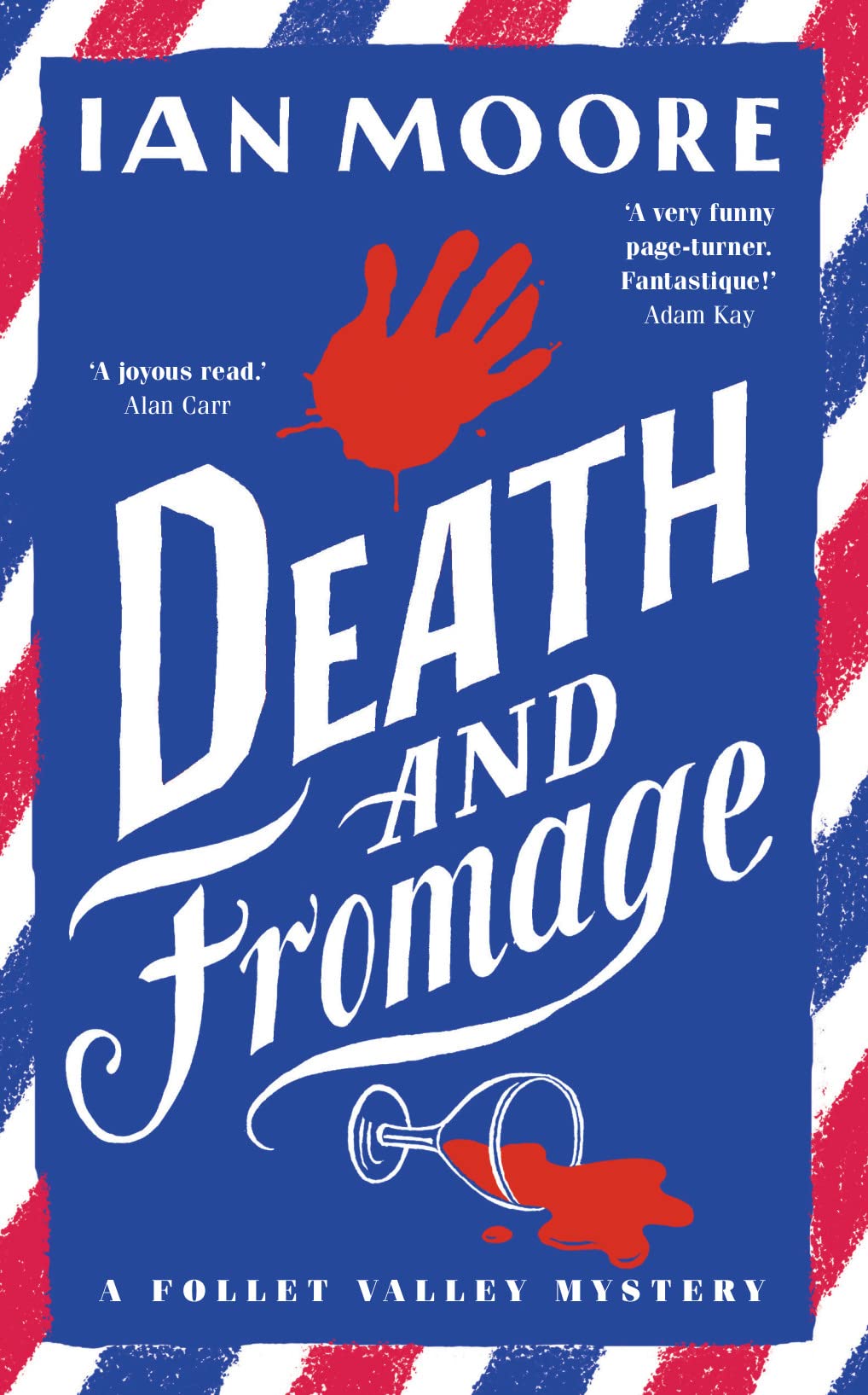 Death and Fromage : the rip-roaring murder mystery - now optioned for TV