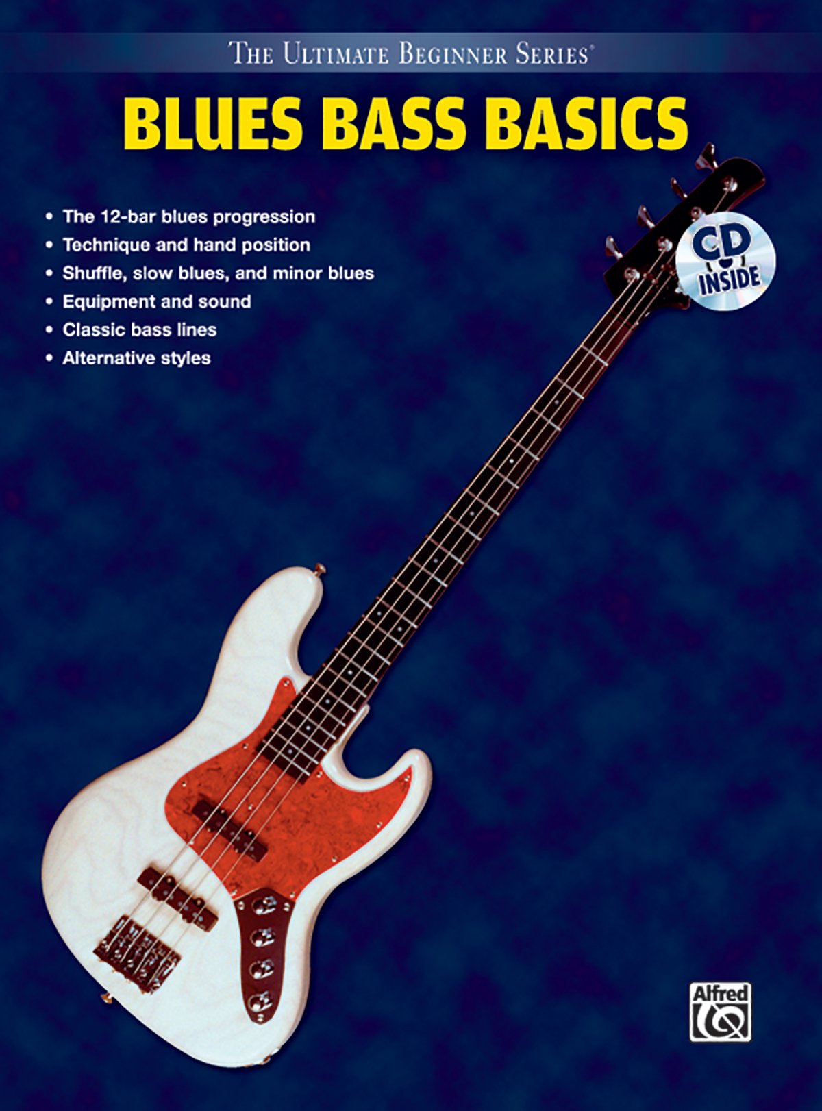 Ultimate Beginner Blues Bass Basics: Steps One & Two, Book & CD (The Ultimate Beginner Series)