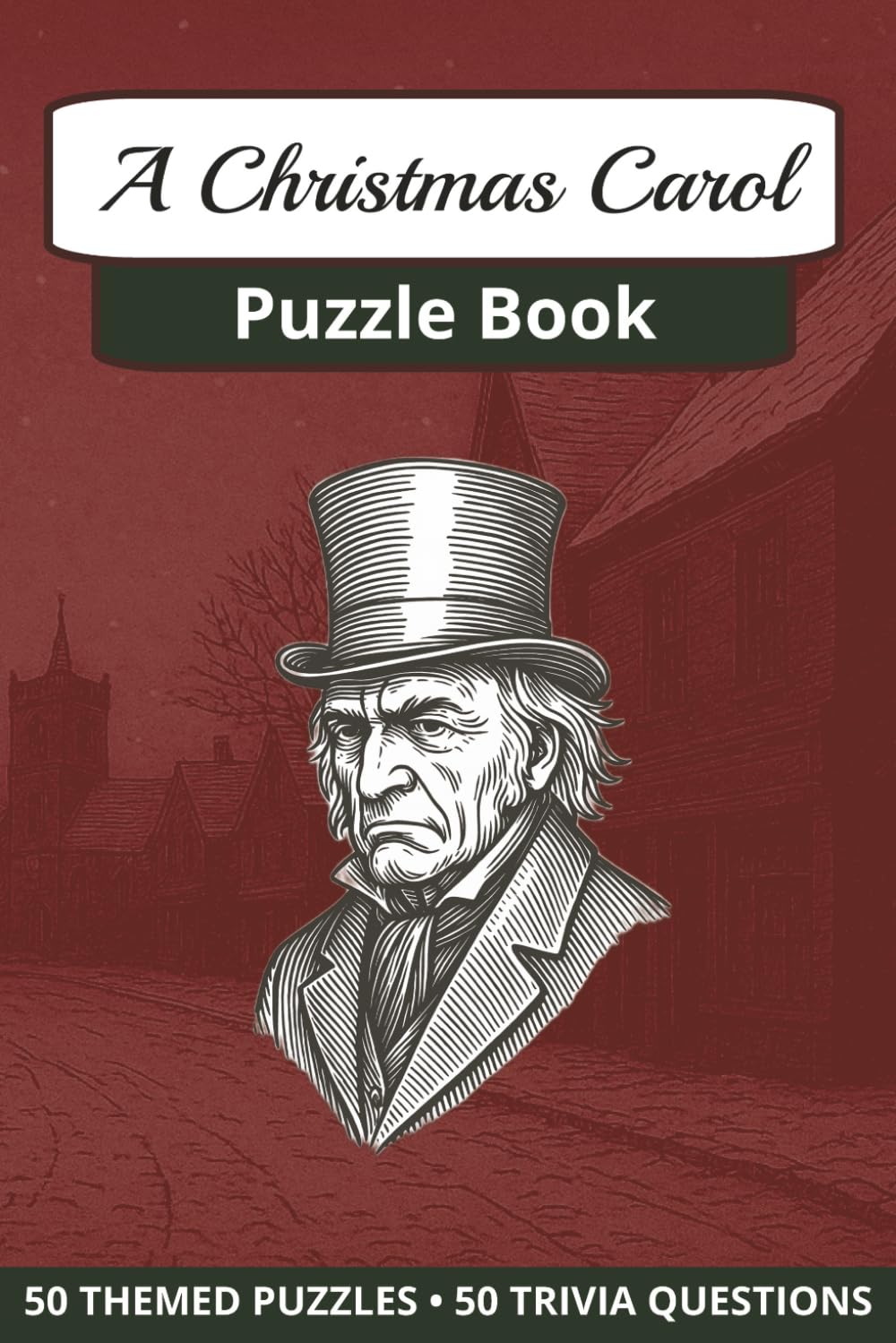 A Christmas Carol Puzzle Book: Word Games, Trivia, and Puzzles Inspired by Charles Dickens’s A Christmas Carol