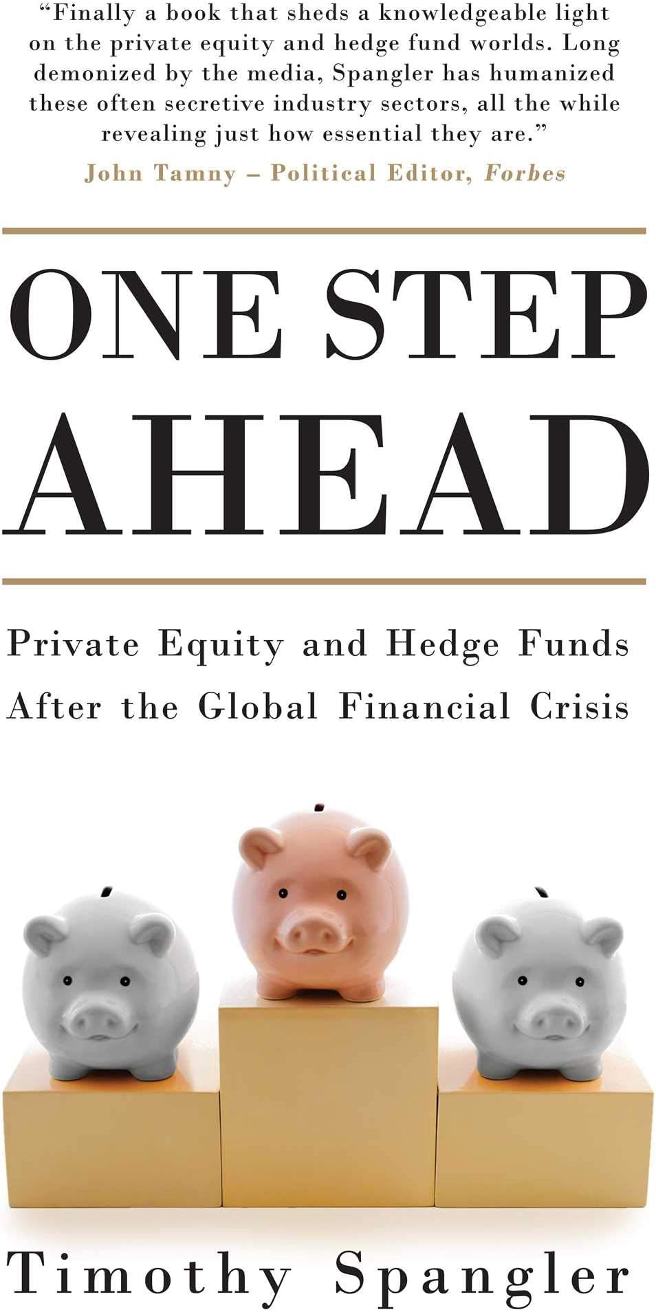 One Step Ahead: Private Equity and Hedge Funds After the Global Financial Crisis