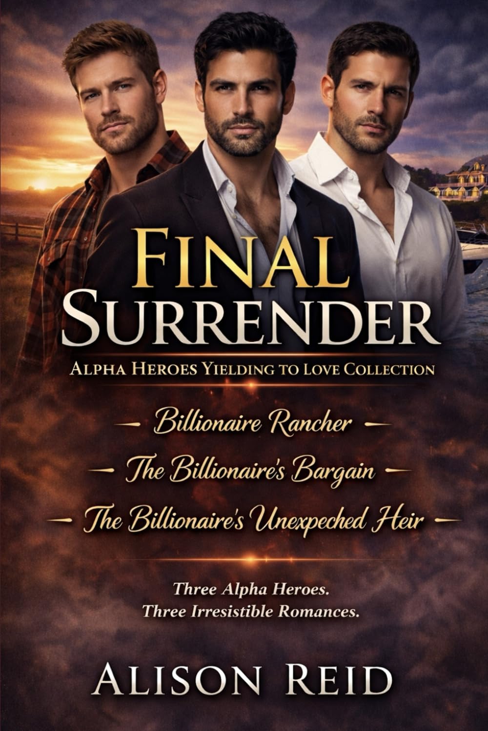 Final Surrender: Alpha Heroes Yielding to Love Collection (The Ultimate Alison Reid Romance Collection: 15 Binge-Worthy Box Sets)