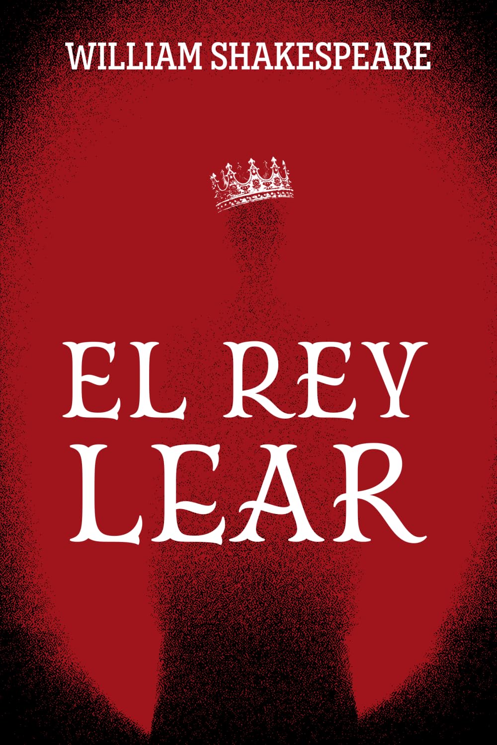 EL REY LEAR: Edición con prólogo y notas