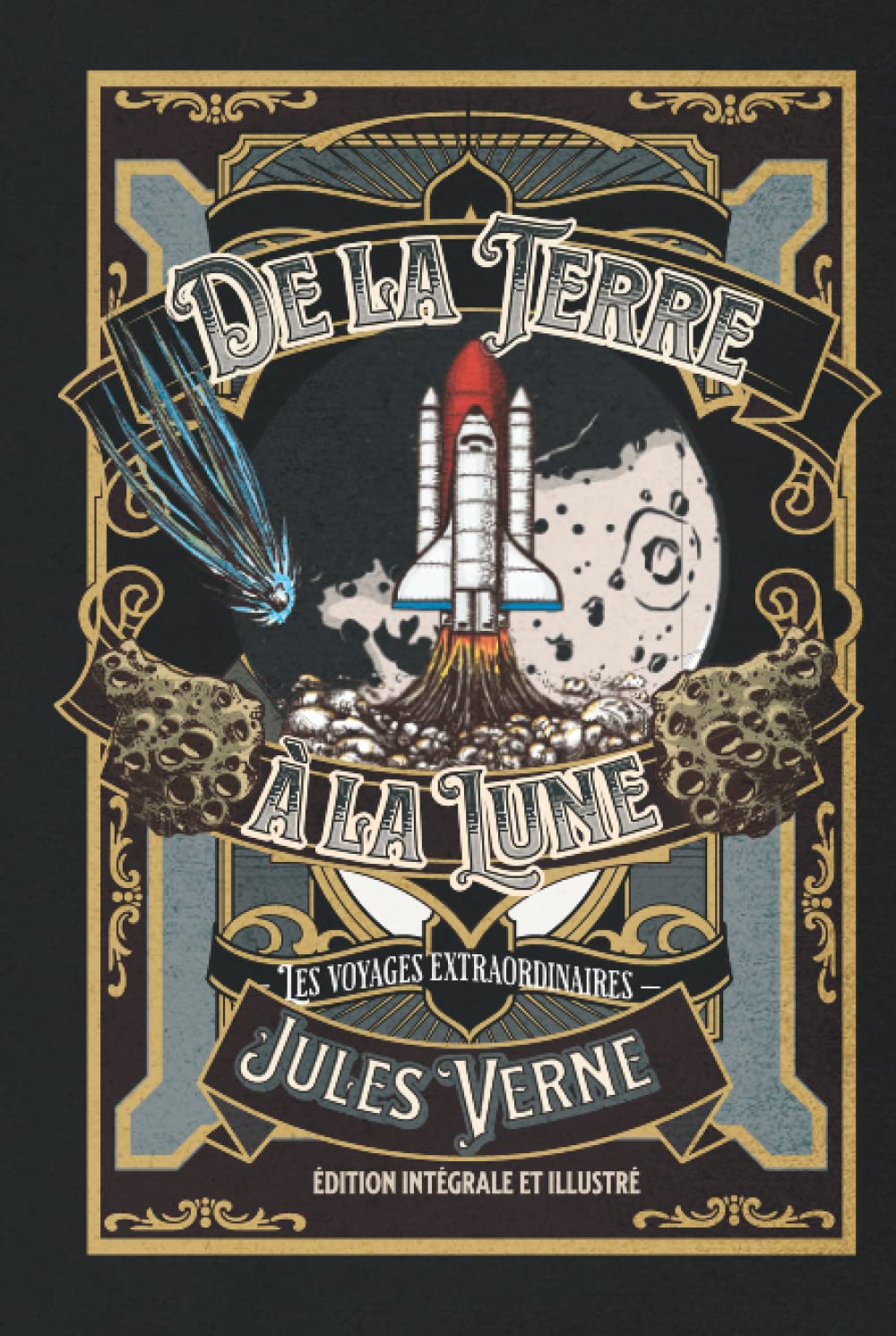 De la Terre à la Lune — Les voyages extraordinaires — édition intégrale et illustré: Annotée