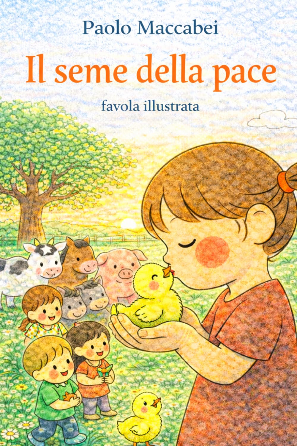 IL SEME DELLA PACE: Favola Illustrata