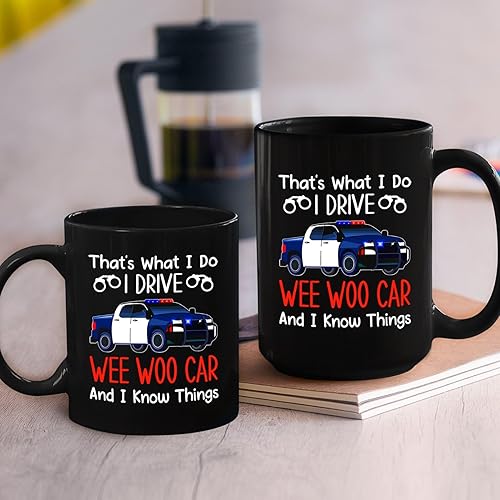 Miniatura 6 de That's What I Do I Drive Wee Woo Car And I Know Things Cup, Cute Police Car Mug, Cop Mugs 11oz 15oz, Funny Cop Cup, Custom Police Mug Cup For Men