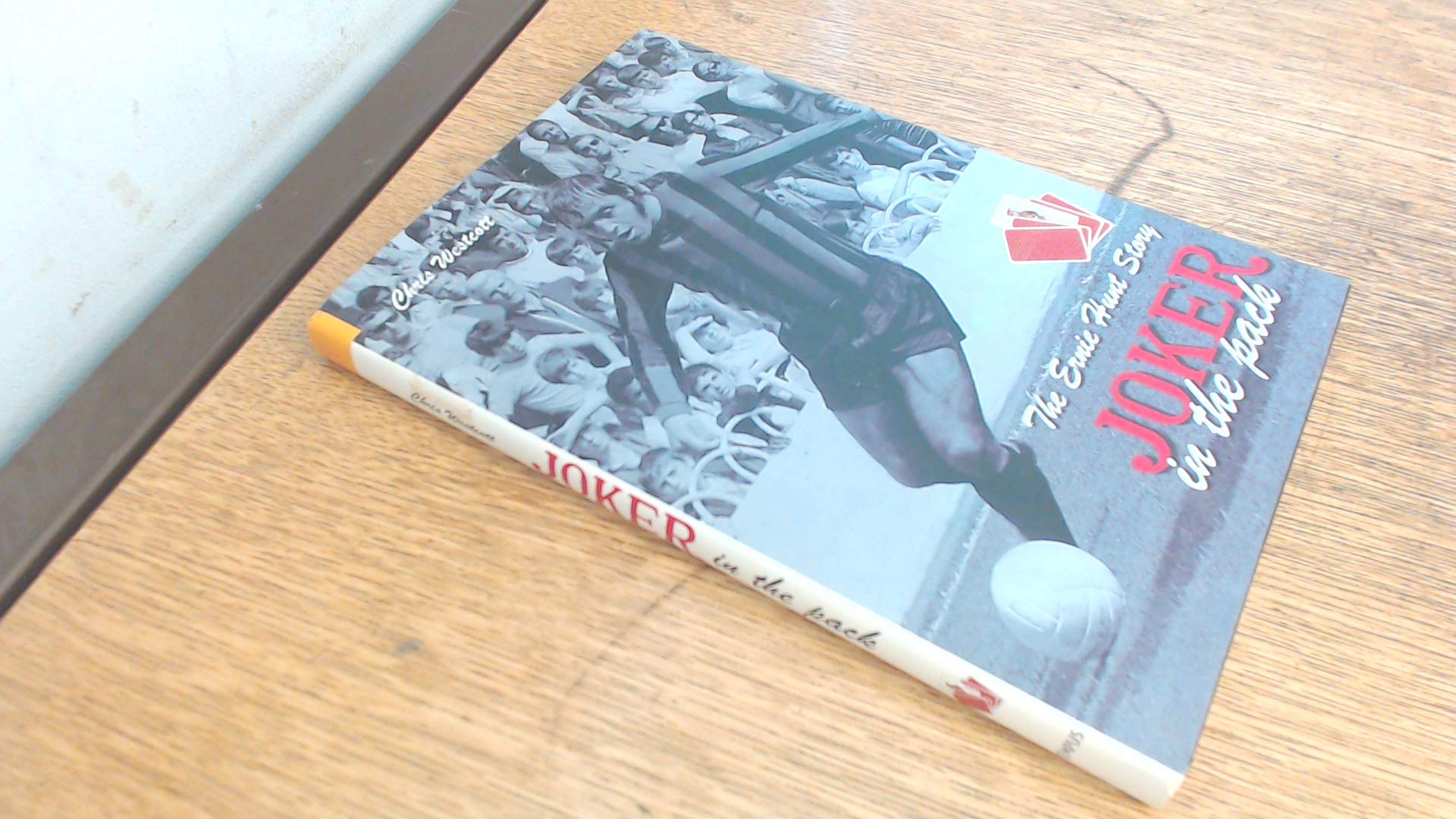 The Ernie Hunt Story: Joker in the Pack