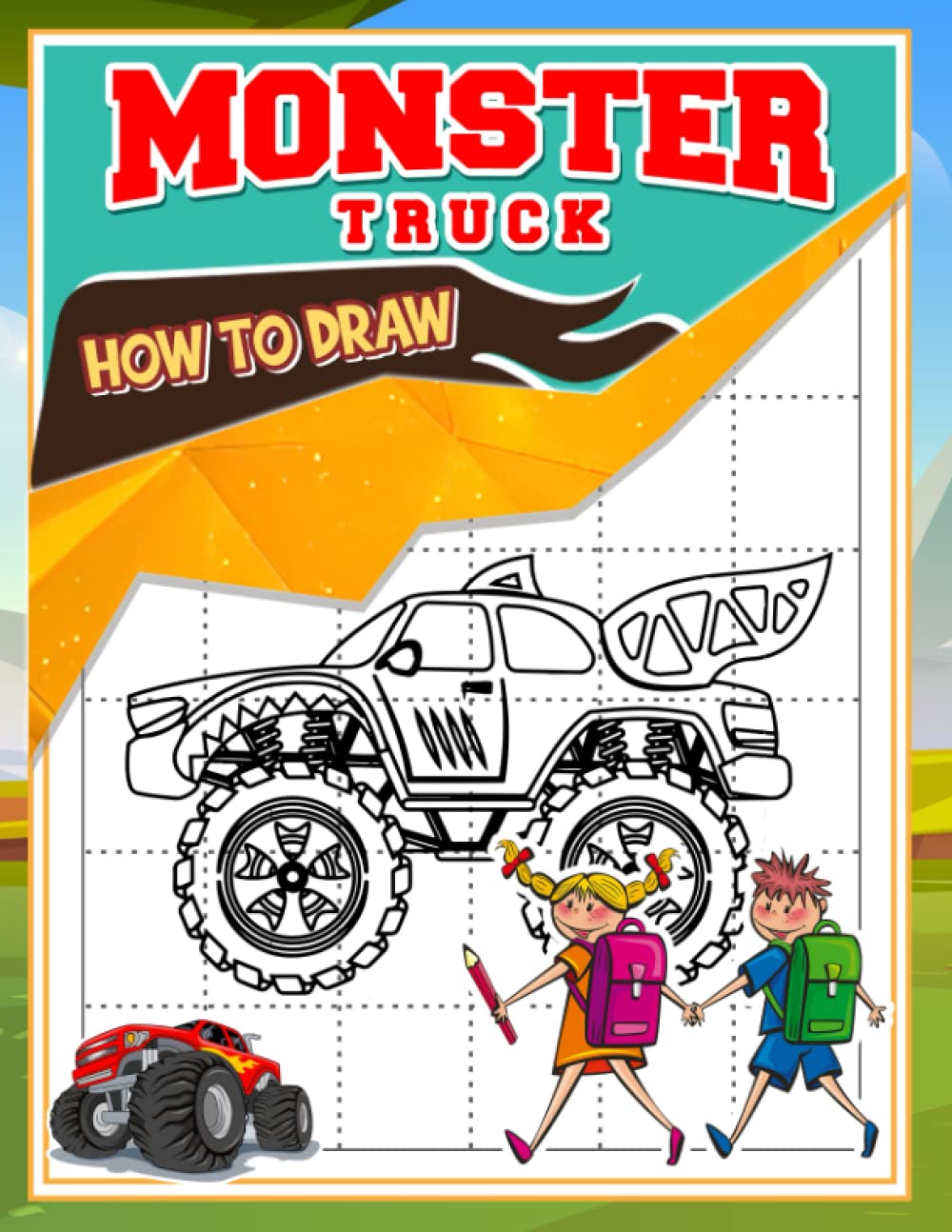 How To Draw Monster Truck: Collection of Cars and Truck Drawing Step by Step | For Kids, Childs or Lovers | Birthday | Christmas Gifts | Gag Gifts | To Stress Relief Gifts