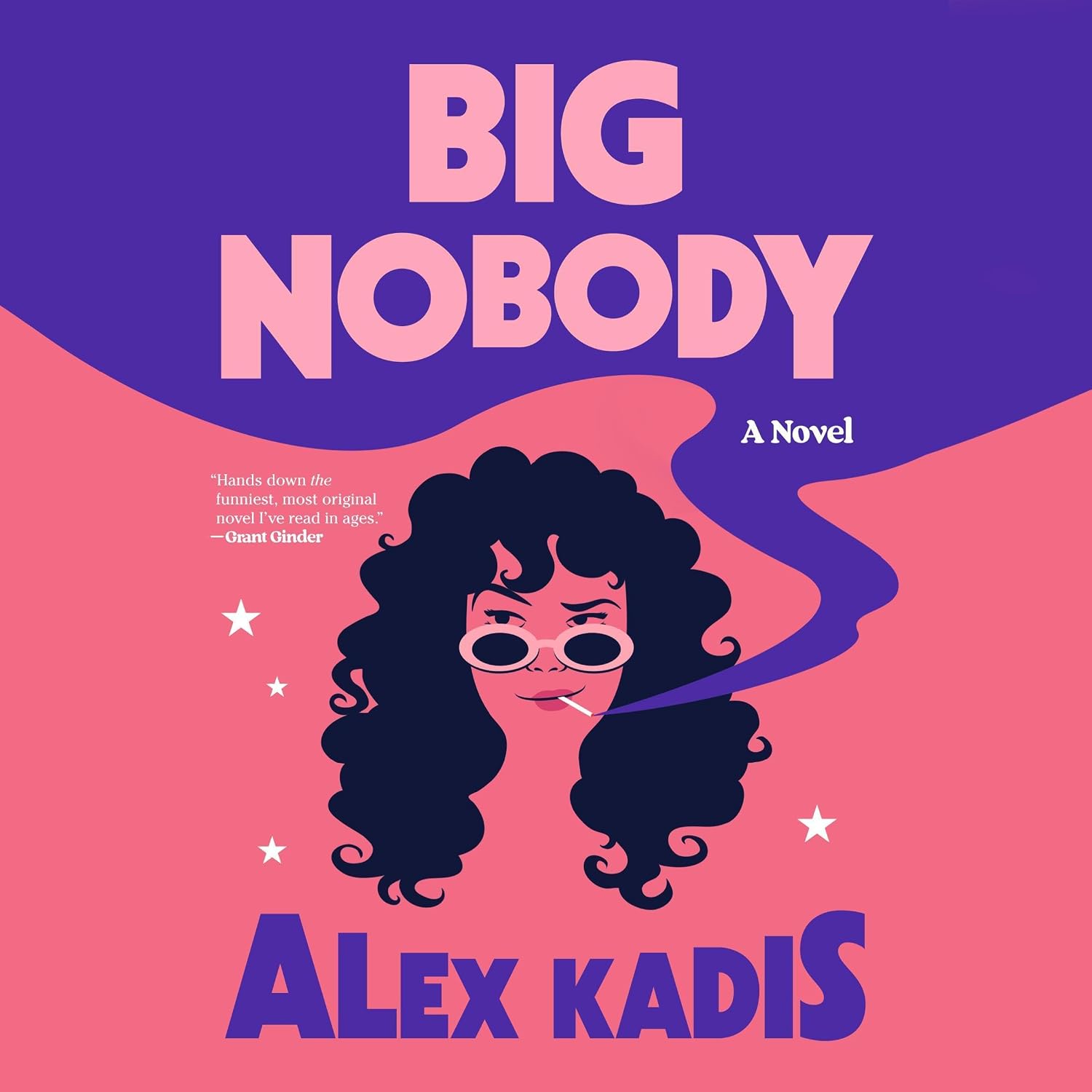 Big Nobody: A Novel