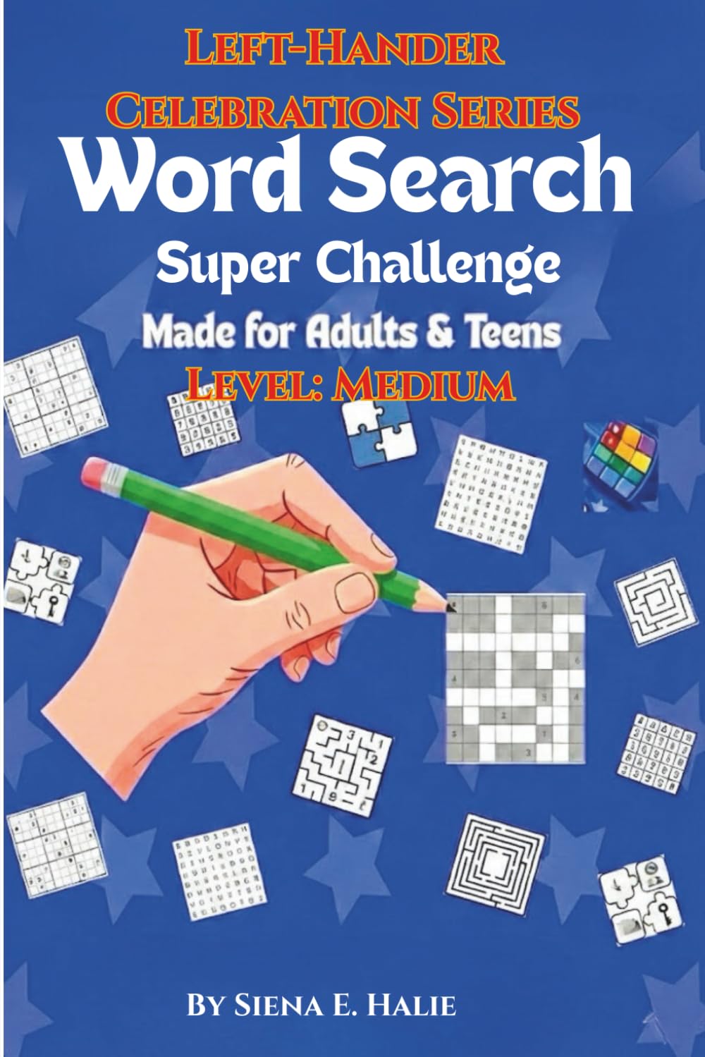 Word Search Super Challenge-Level Medium: Left-Hander Celebration Series-Made for Adults and Teens