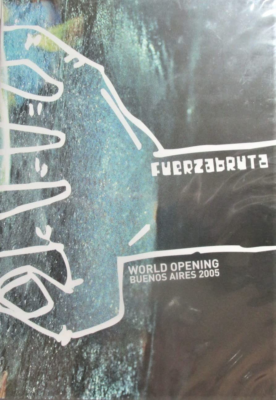 fuerzabruta world opening buenos aires 2005 dvd [DVD]