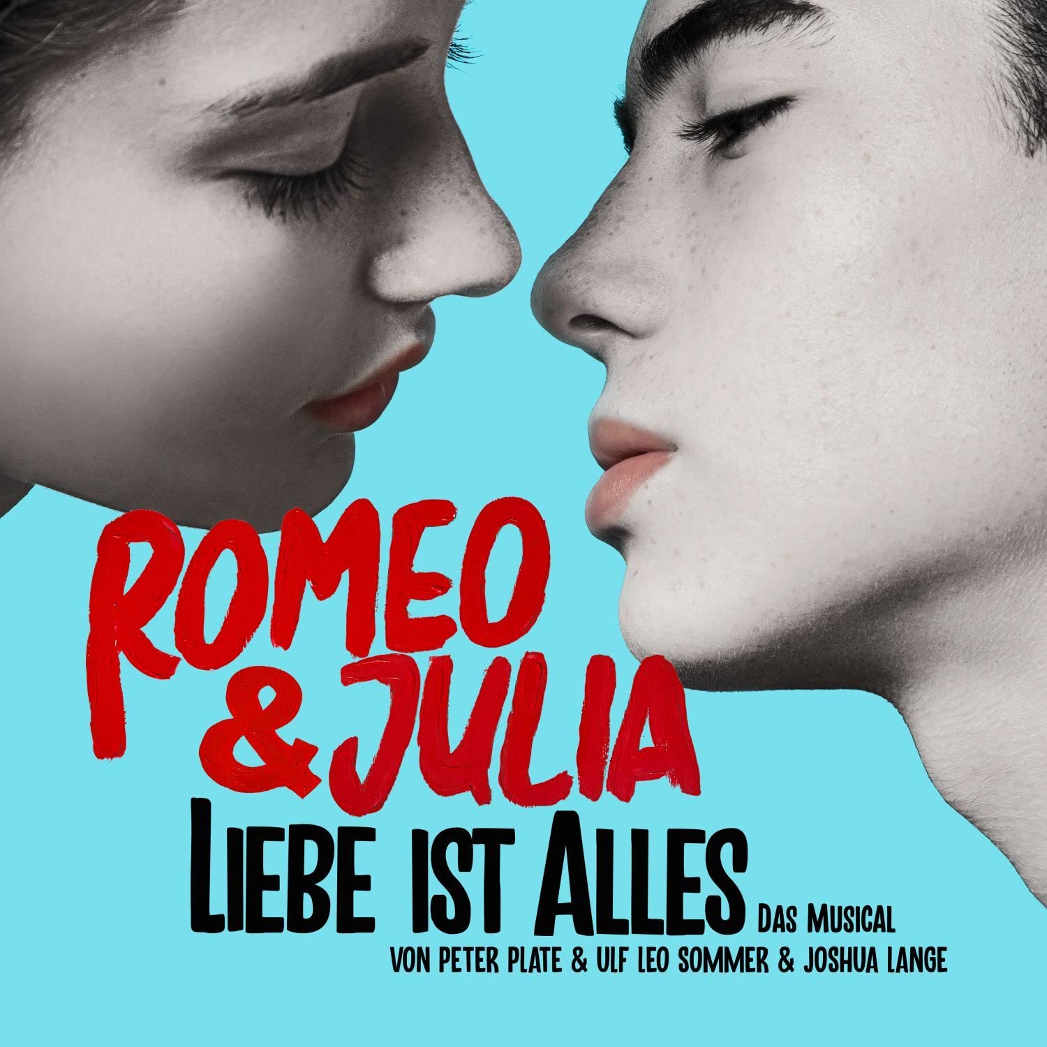 Romeo & Julia – Liebe Ist Alles (das Musical)