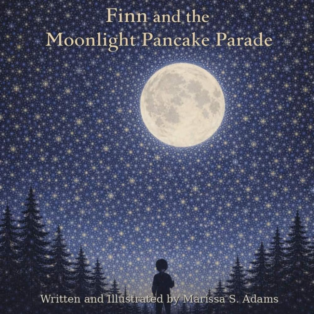 Finn And The Moonlight Pancake Parade (The Lanternwood Stories)