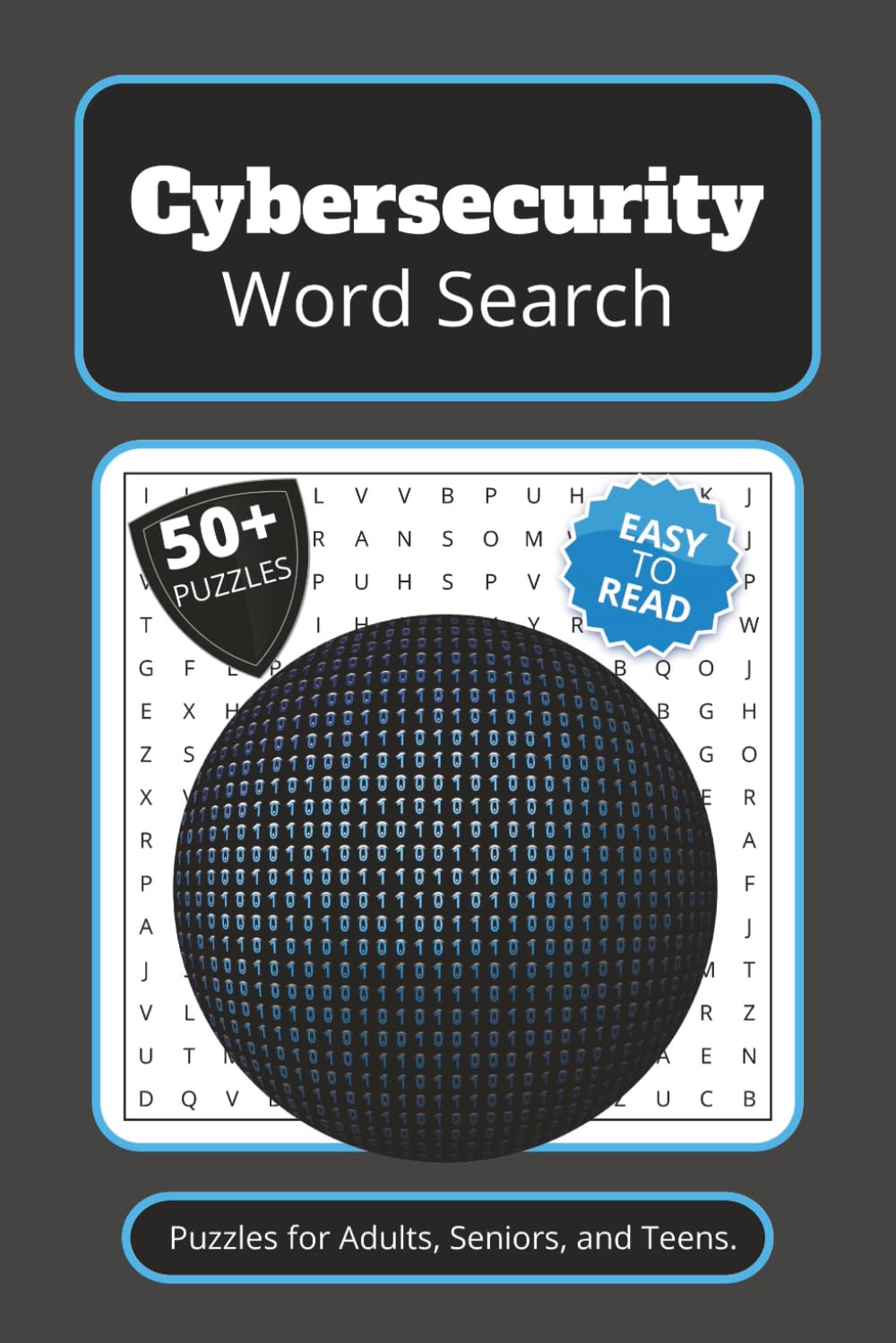 Cybersecurity Word Search Puzzle Book: Word Searches with Easy to Read Print about Cybersecurity, Information Security, IT Support, and More | 6x9 ... Gifts for Vacations, Holidays and Free Times