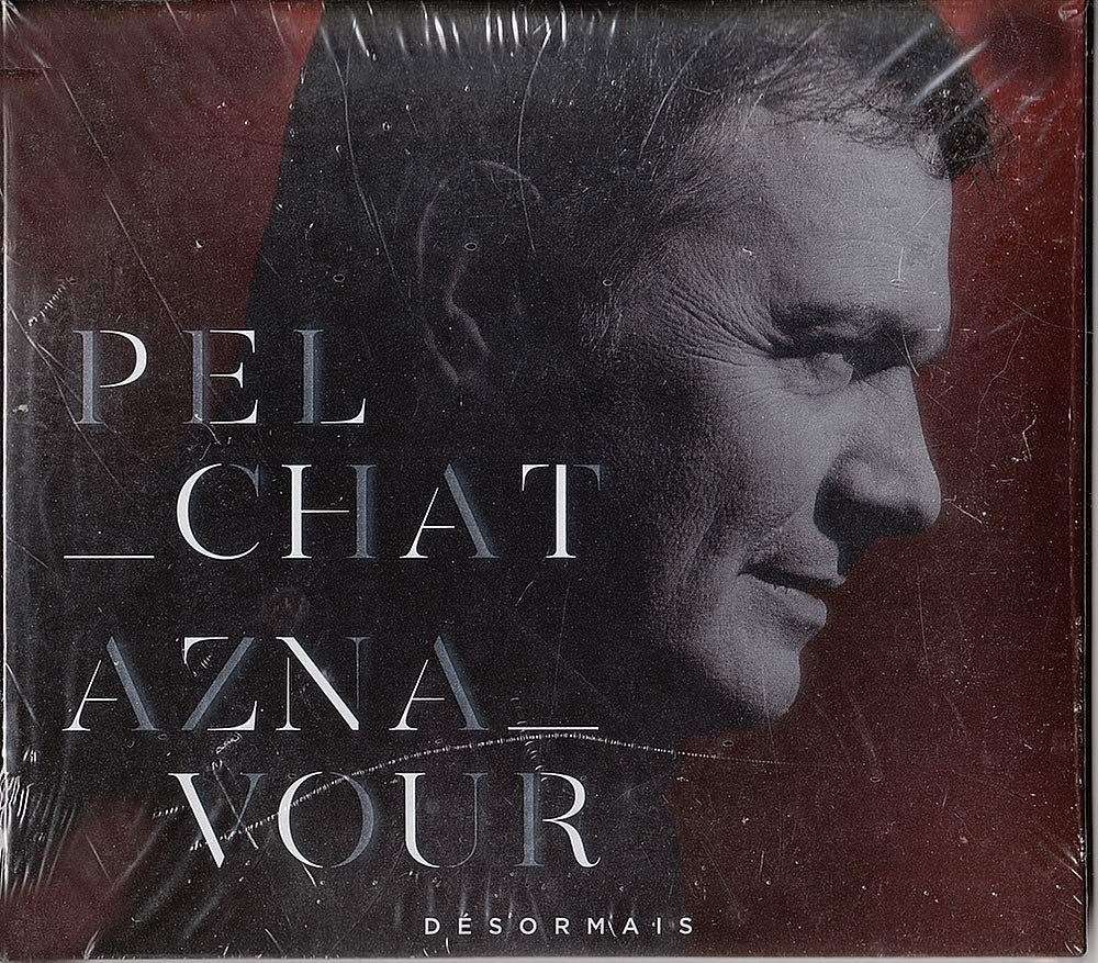 Pelchat Aznavour Desormais [Audio CD] Mario Pelchat