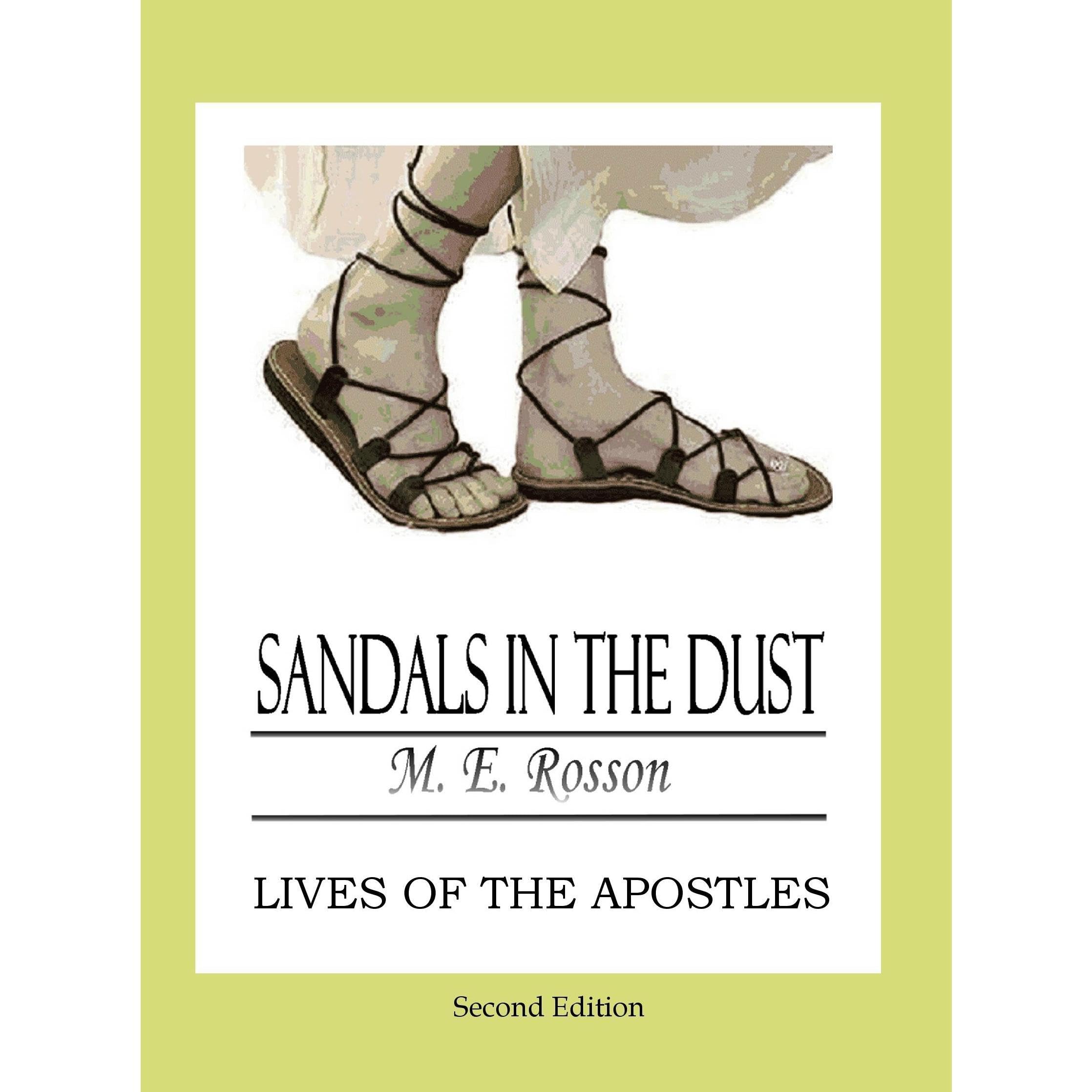 Sandals in the Dust: Lives of the 12 Apostles-Second Edition