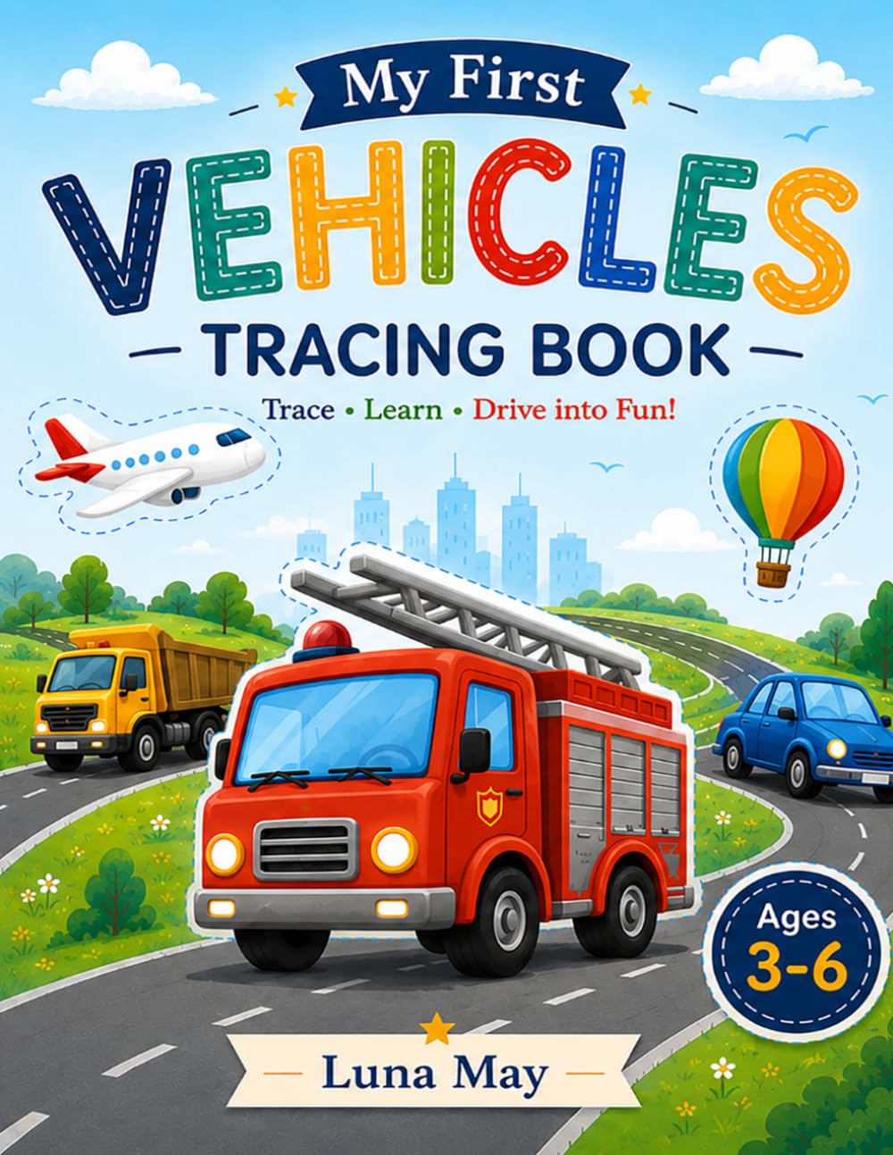 VEHICLES TRACING COLORING BOOK: Big & Simple Designs for Preschoolers: The Ultimate Alphabet Tracing and Coloring Journey