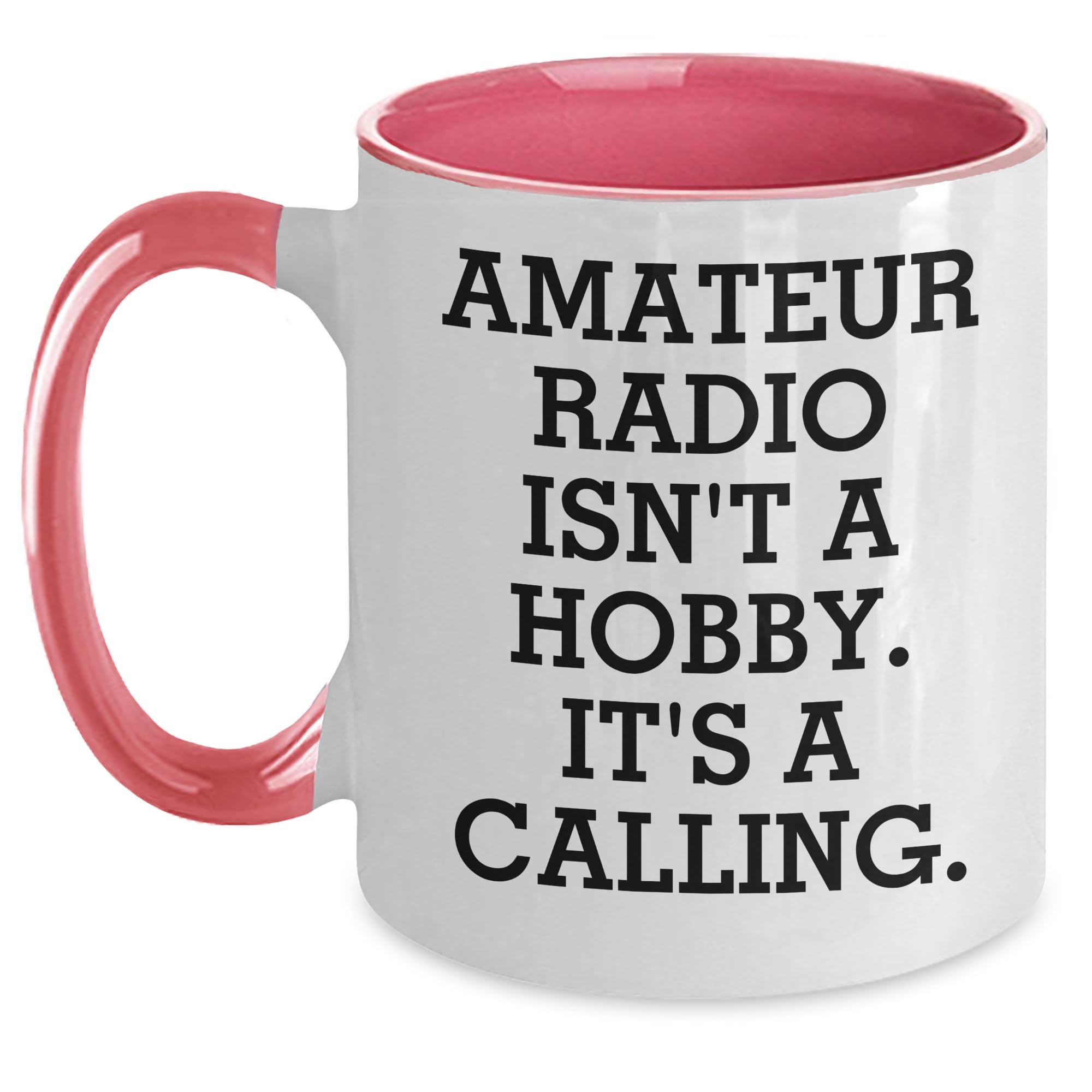 Inspirational Amateur Radio Isn't A Hobby. It's A Calling. Funny Gifts for Ham Radio Operators - Perfect Christmas Unique Gifts for Radio Enthusiasts, Amateur Radio Lovers and Call Signs Collectors