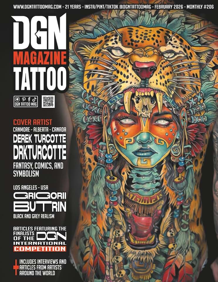 DGN Tattoo Magazine - Derek Turcotte - Issue #206: Likewise, this special issue features articles by artists from diverse backgrounds and introduces ... upcoming DGN International Competition 2026.