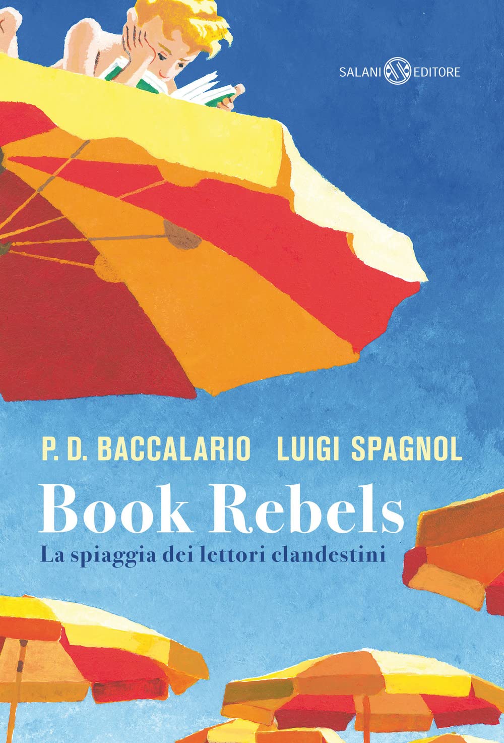 Book Rebels. La Spiaggia Dei Lettori Clandestini - 4