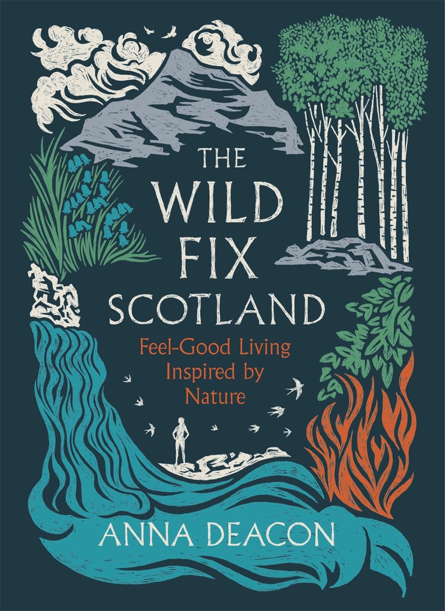 The Wild Fix Scotland: Feel-good living inspired by nature